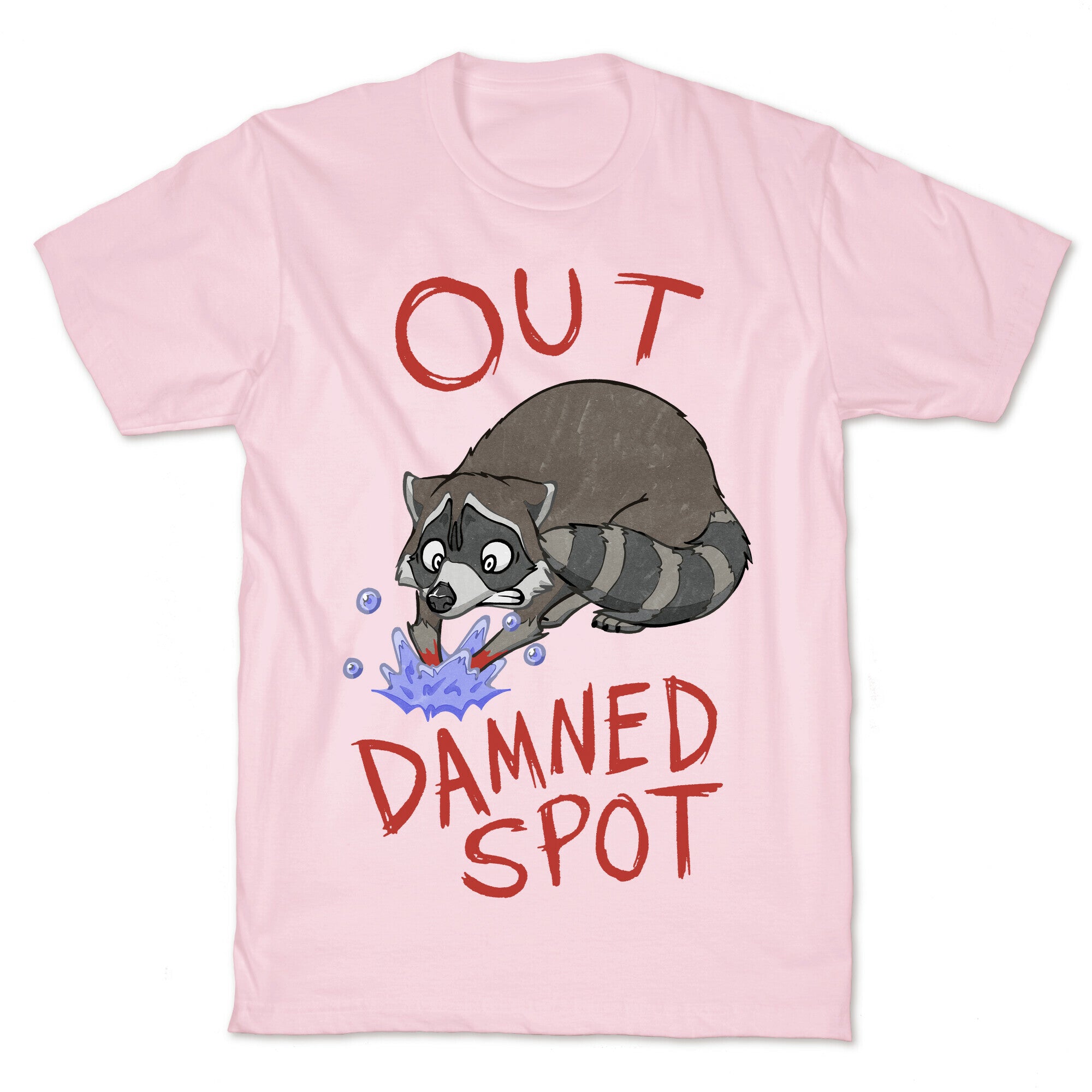 Out Damned Spot Macbeth Raccoon T-Shirt