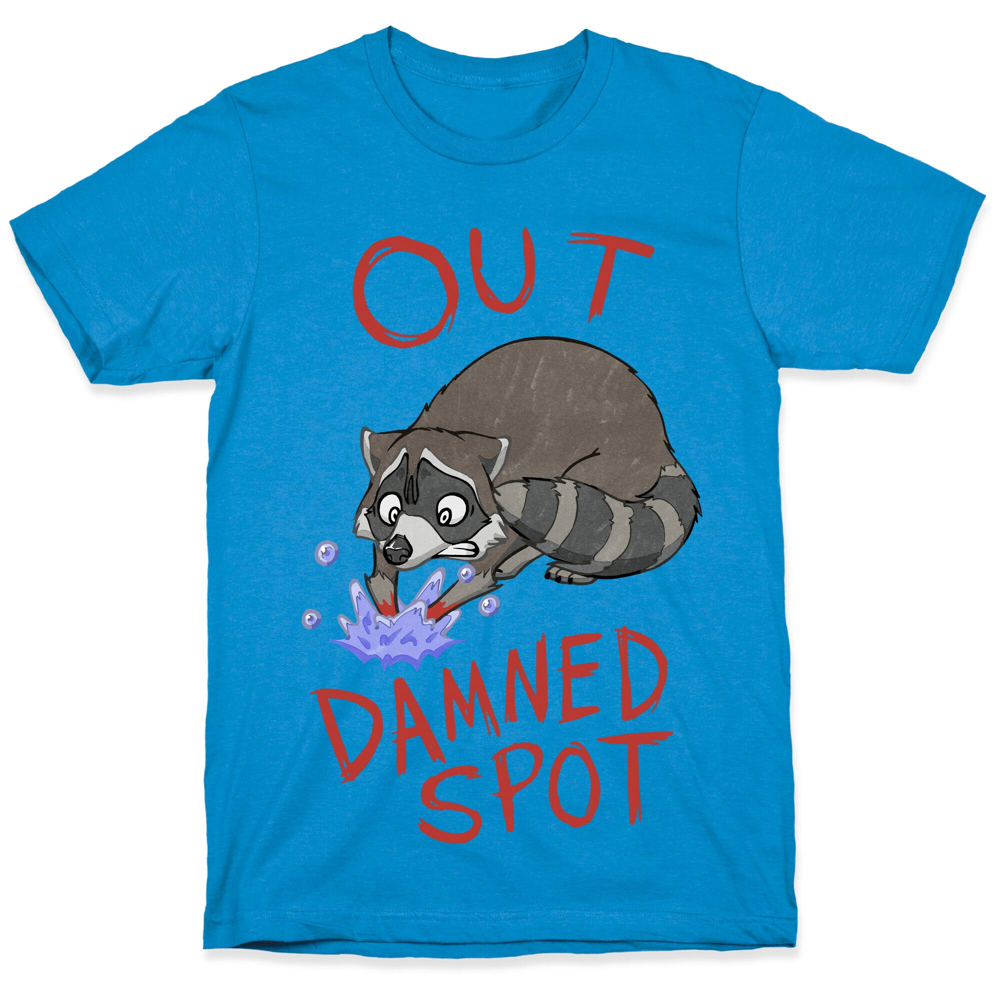 Out Damned Spot Macbeth Raccoon T-Shirt