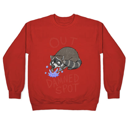 Out Damned Spot Macbeth Raccoon Crewneck Sweatshirt