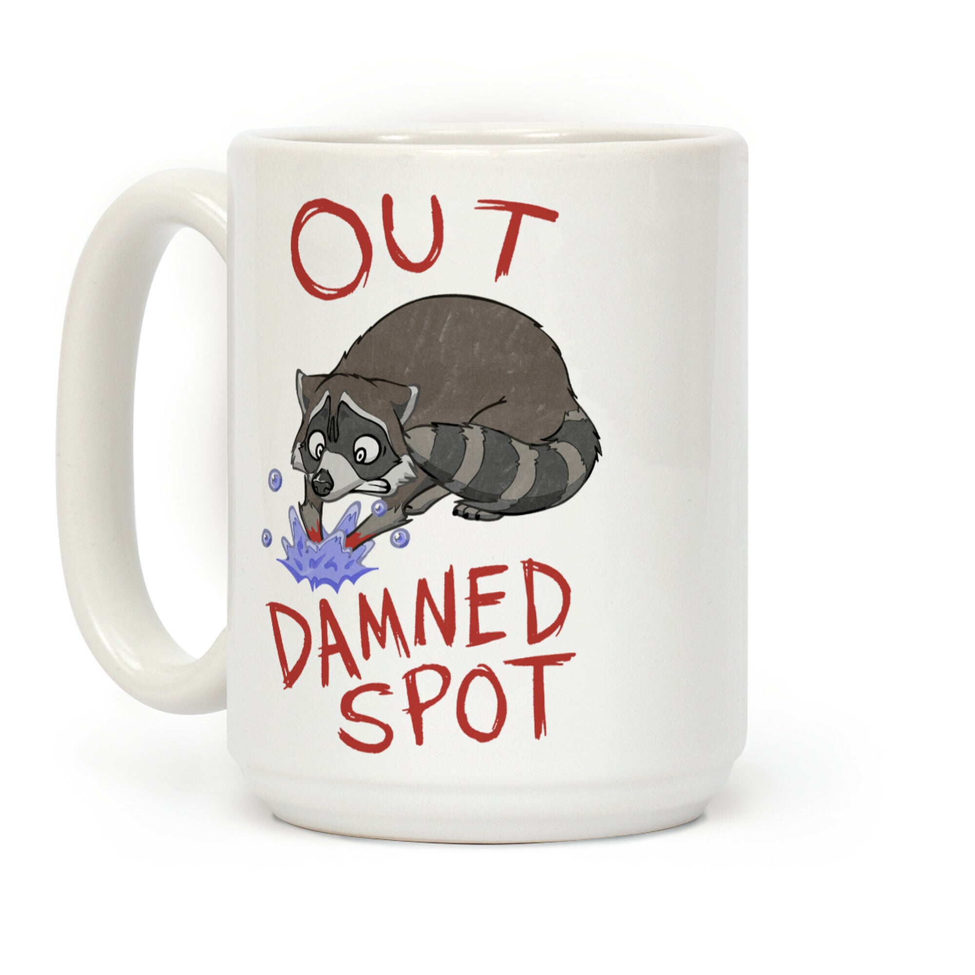 Out Damned Spot Macbeth Raccoon Coffee Mug