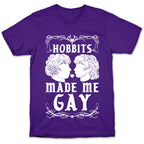 Hobbits Made Me Gay T-Shirt