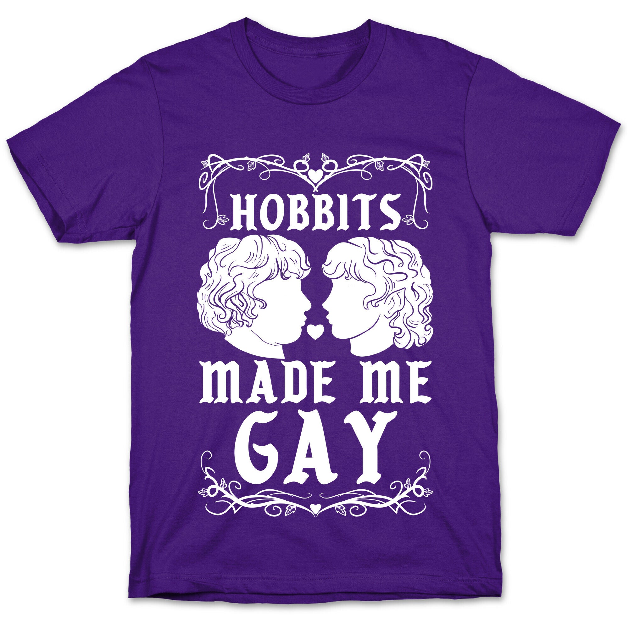 Hobbits Made Me Gay T-Shirt