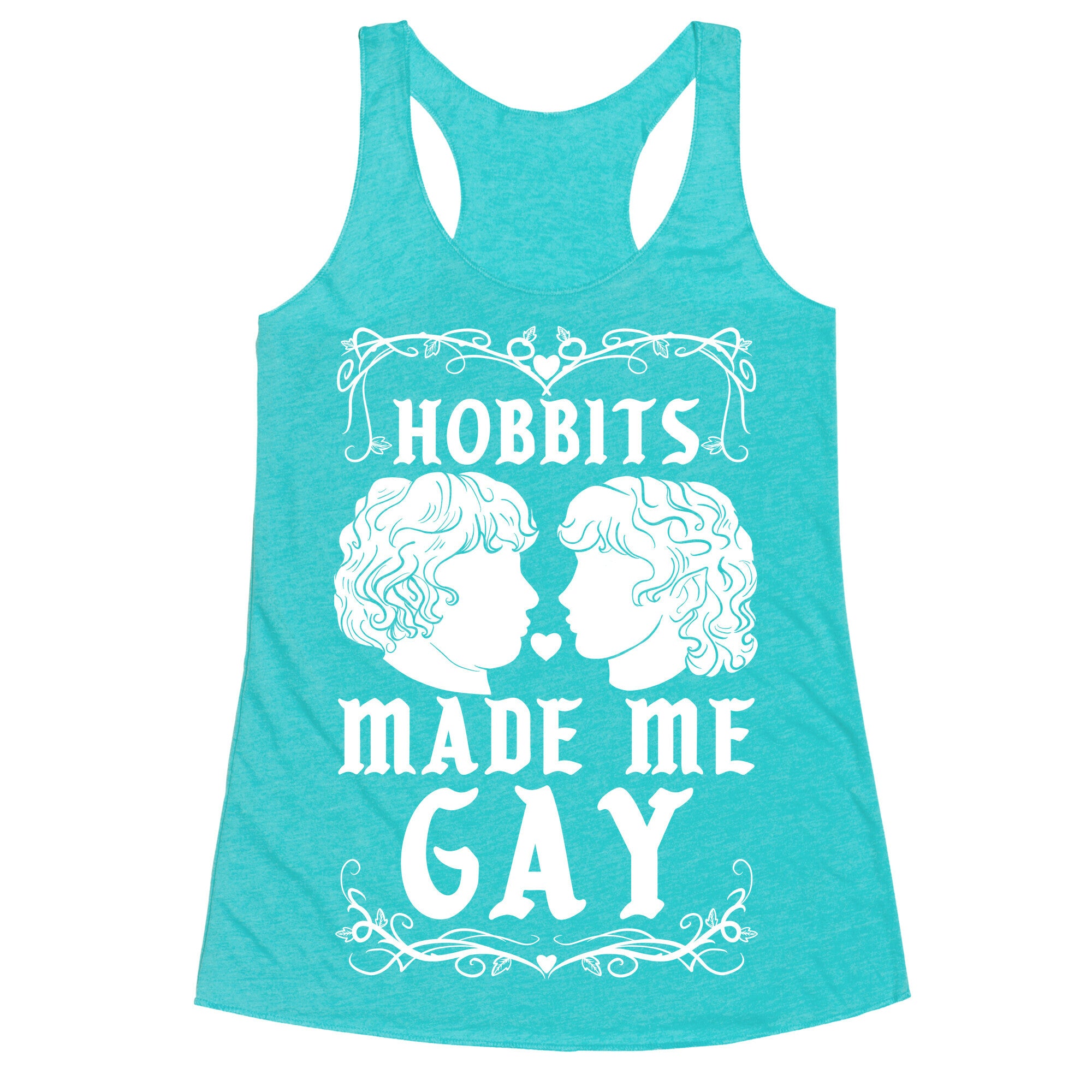 Hobbits Made Me Gay Racerback Tank