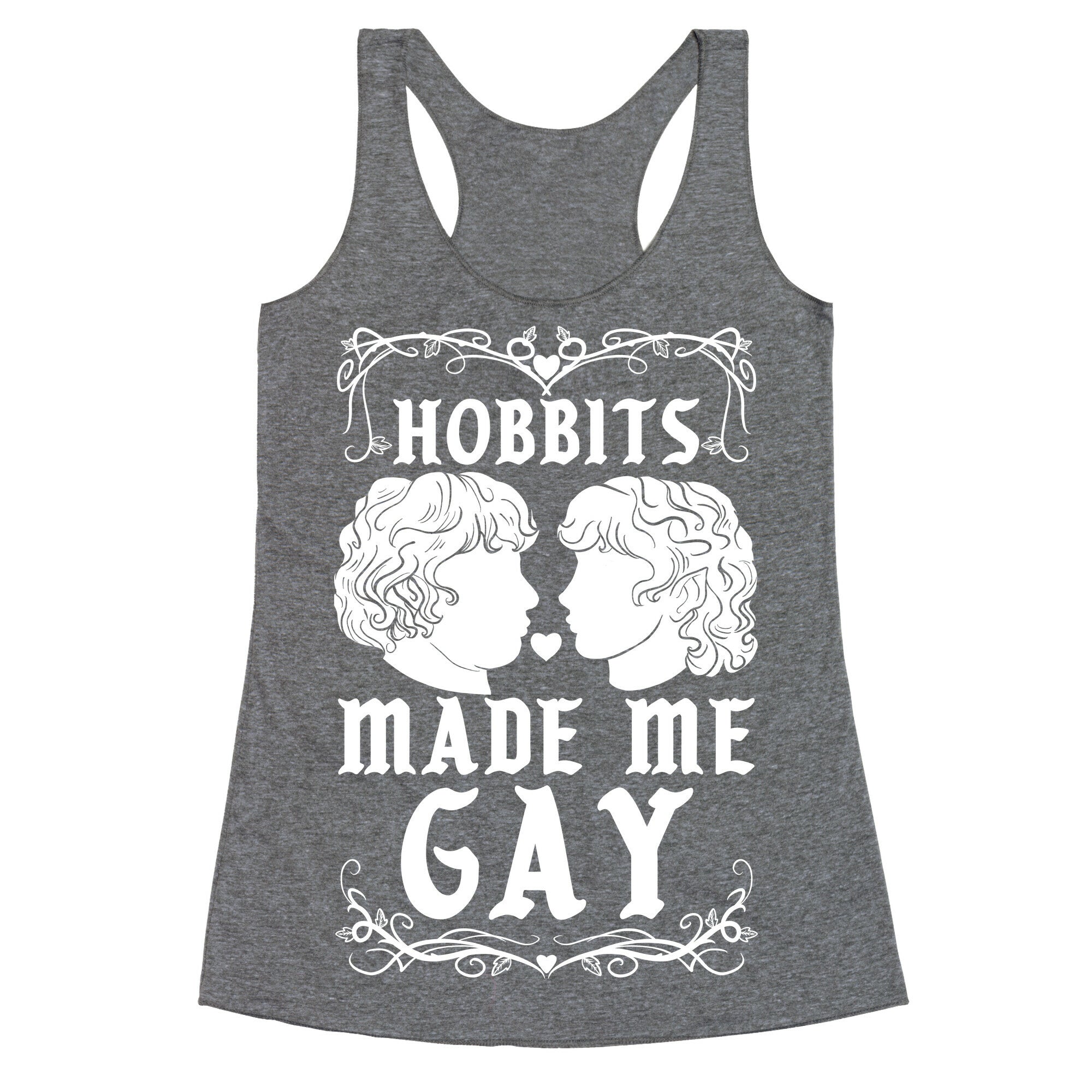 Hobbits Made Me Gay Racerback Tank