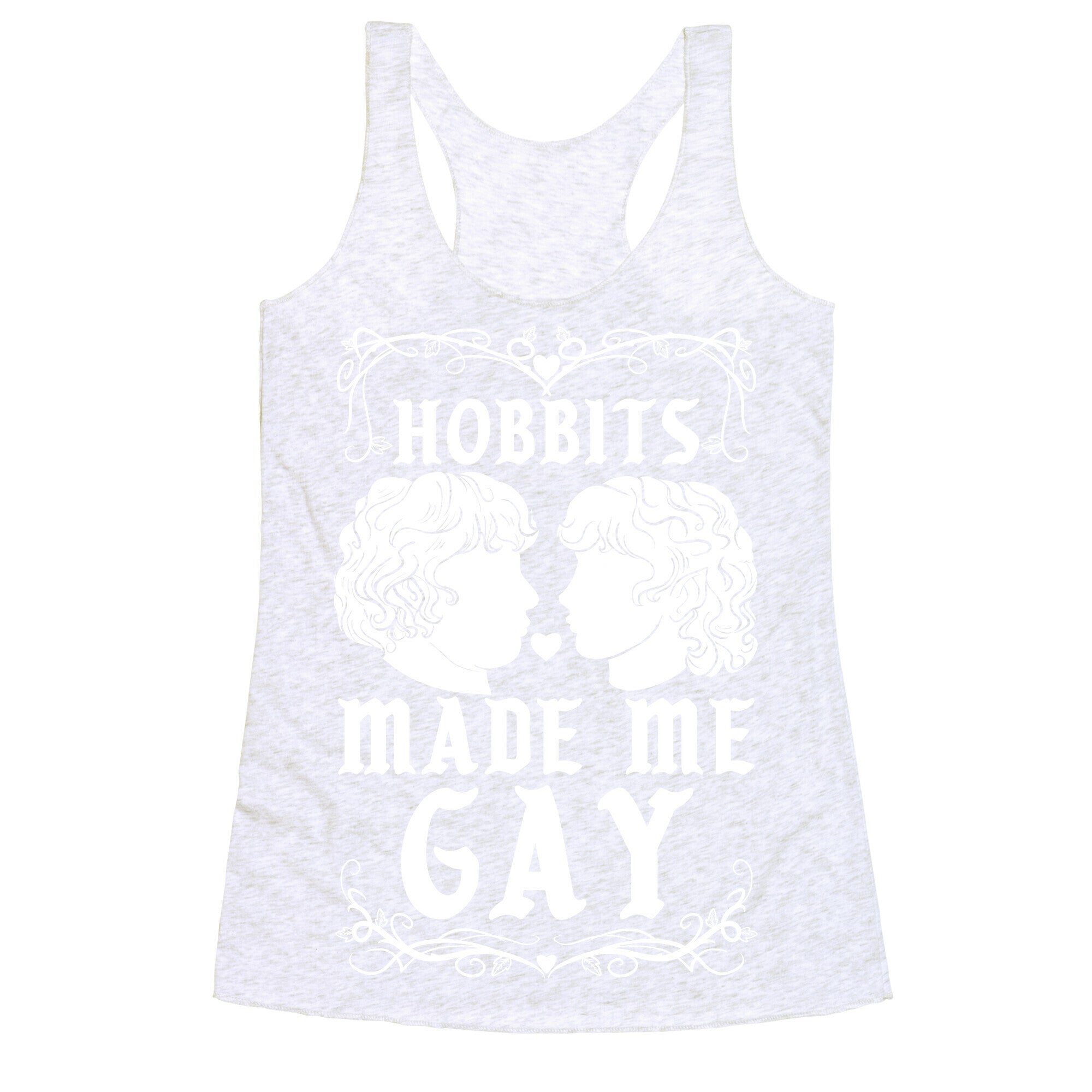 Hobbits Made Me Gay Racerback Tank