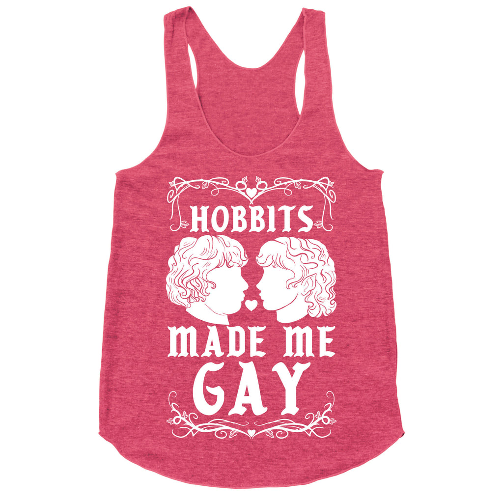 Hobbits Made Me Gay Racerback Tank