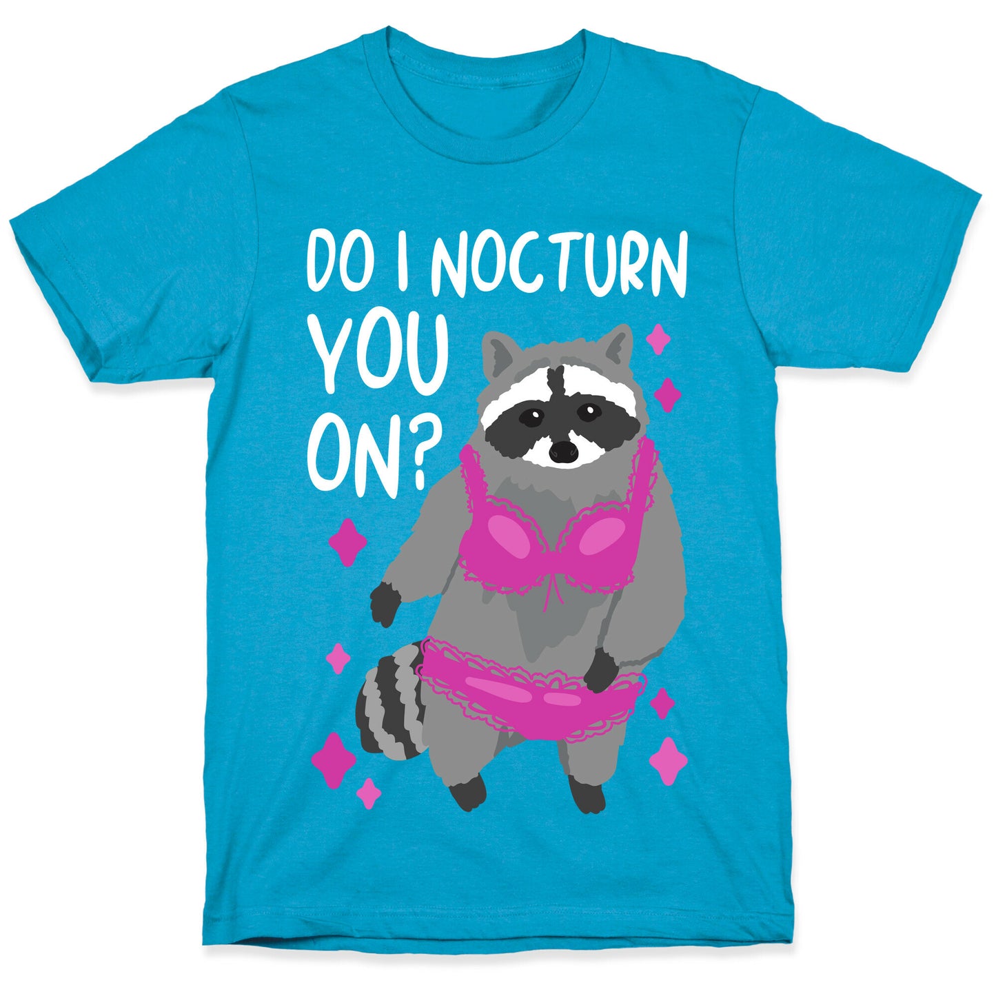 Do I Nocturn You On? Raccoon  Unisex Triblend Tee