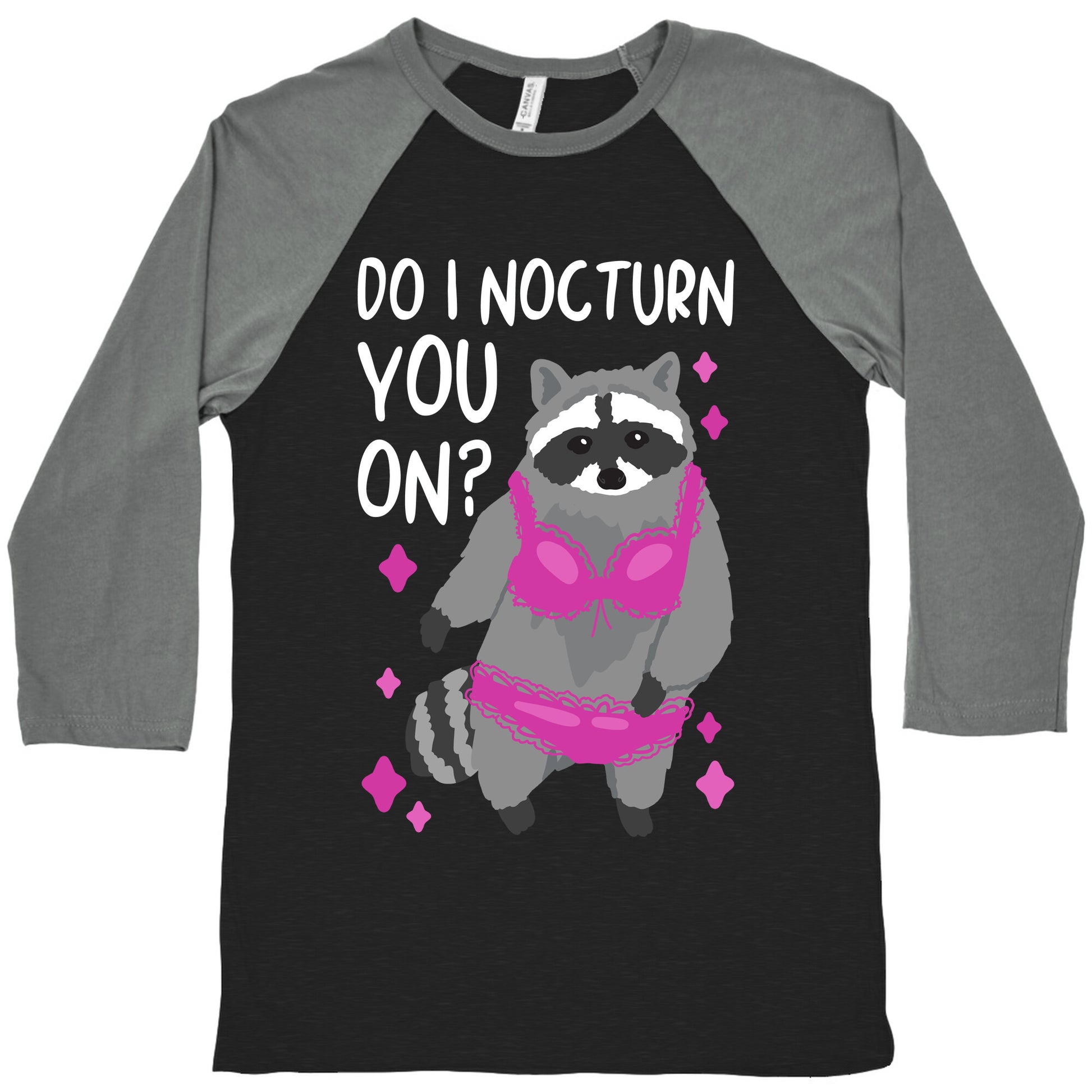 Do I Nocturn You On? Raccoon  Baseball Tee