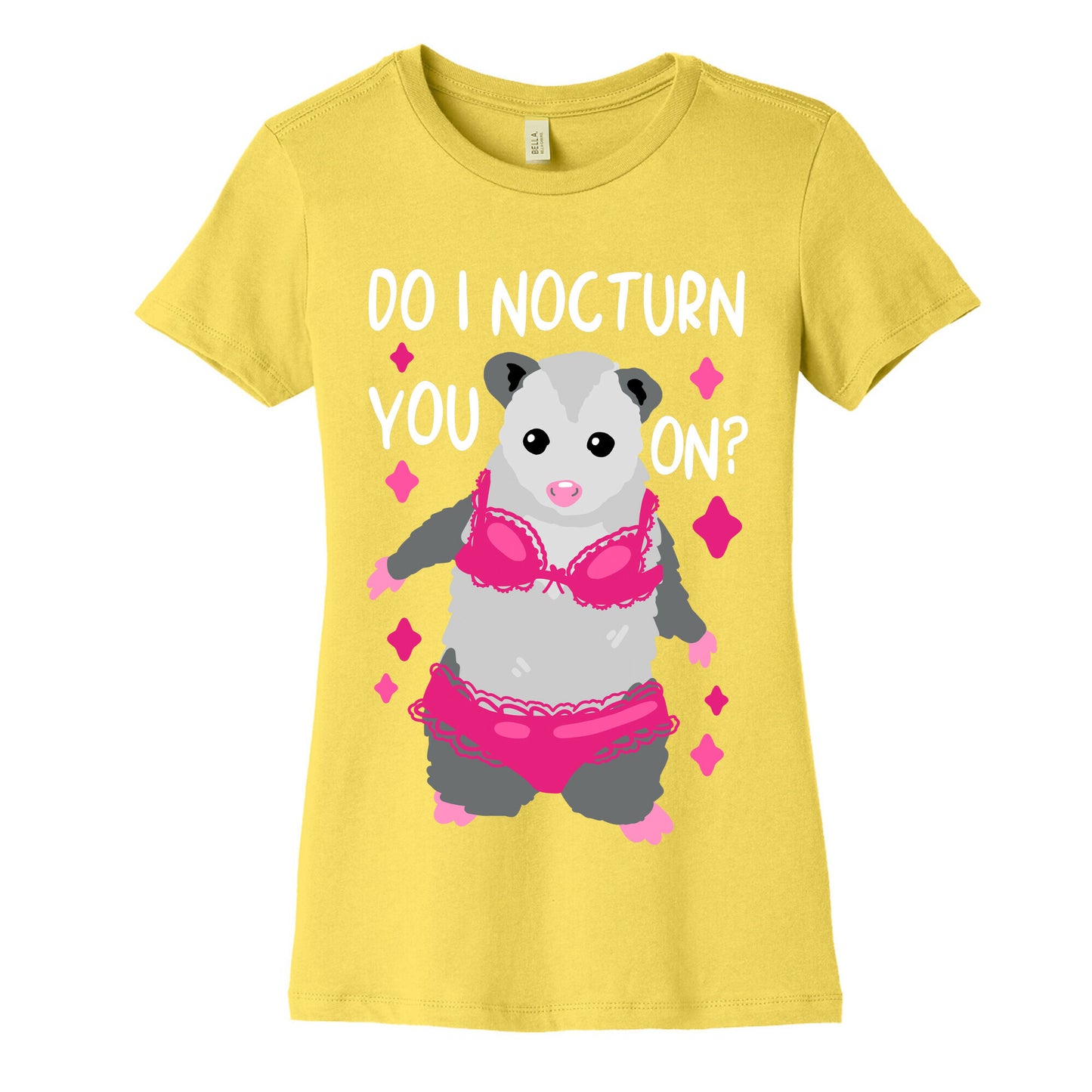 Do I Nocturn You On? Opossum Women's Cotton Tee