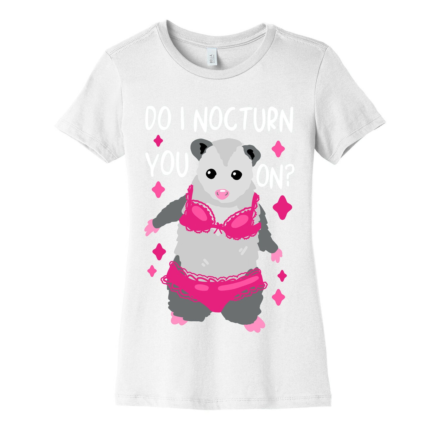 Do I Nocturn You On? Opossum Women's Cotton Tee