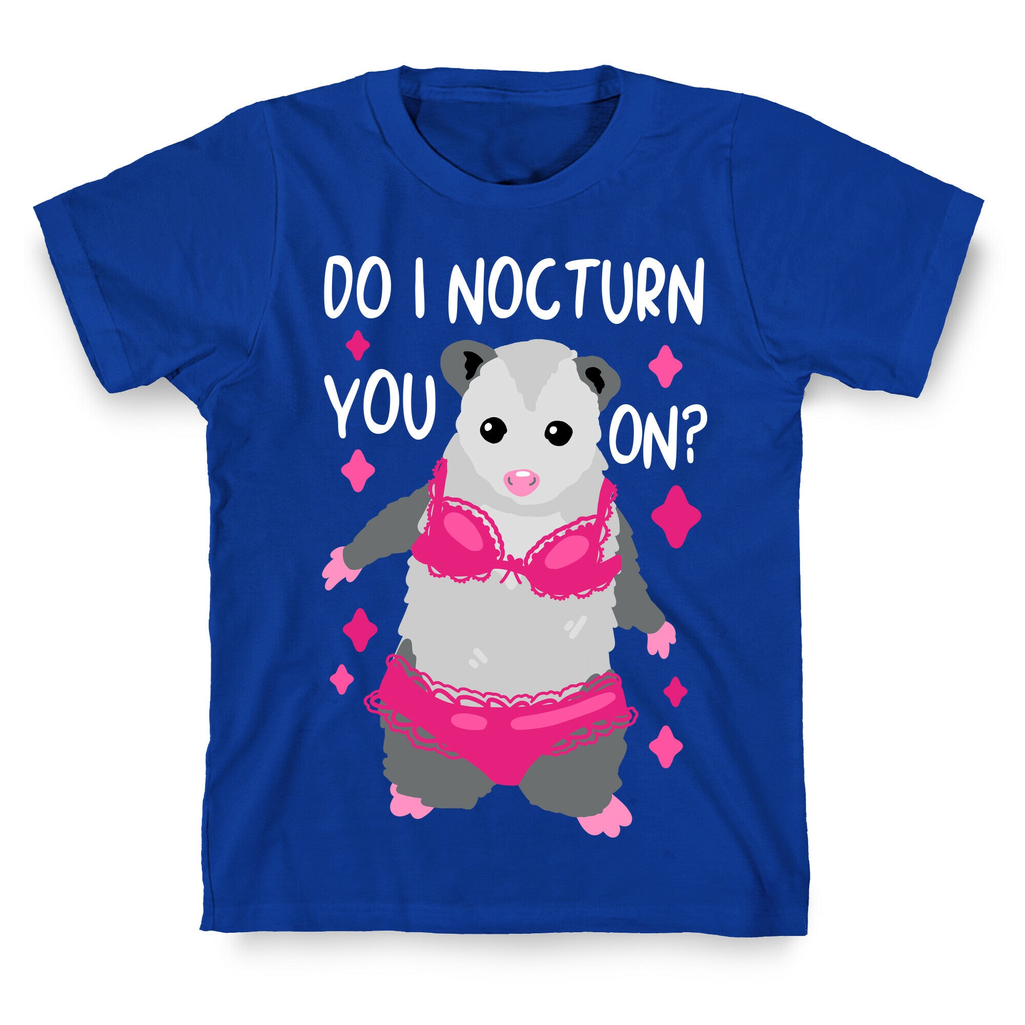 Do I Nocturn You On? Opossum T-Shirt