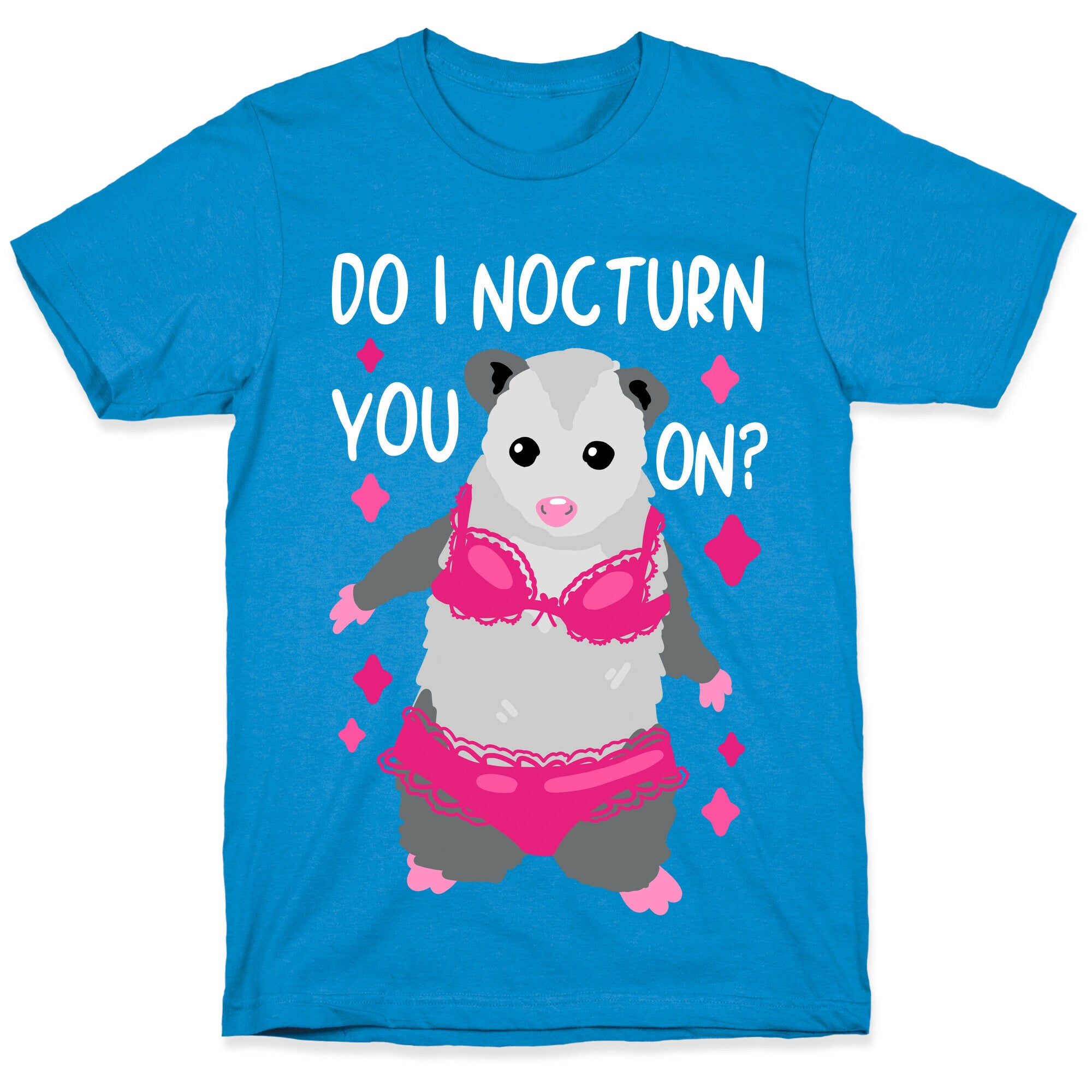 Do I Nocturn You On? Opossum T-Shirt