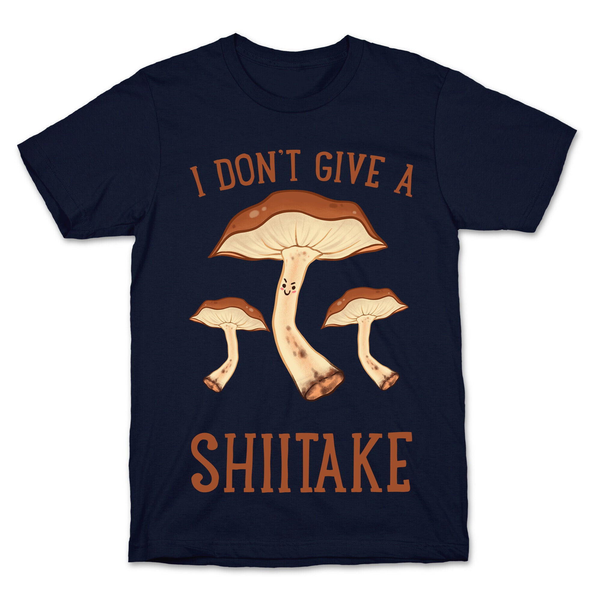 I Don't Give A Shiitake T-Shirt