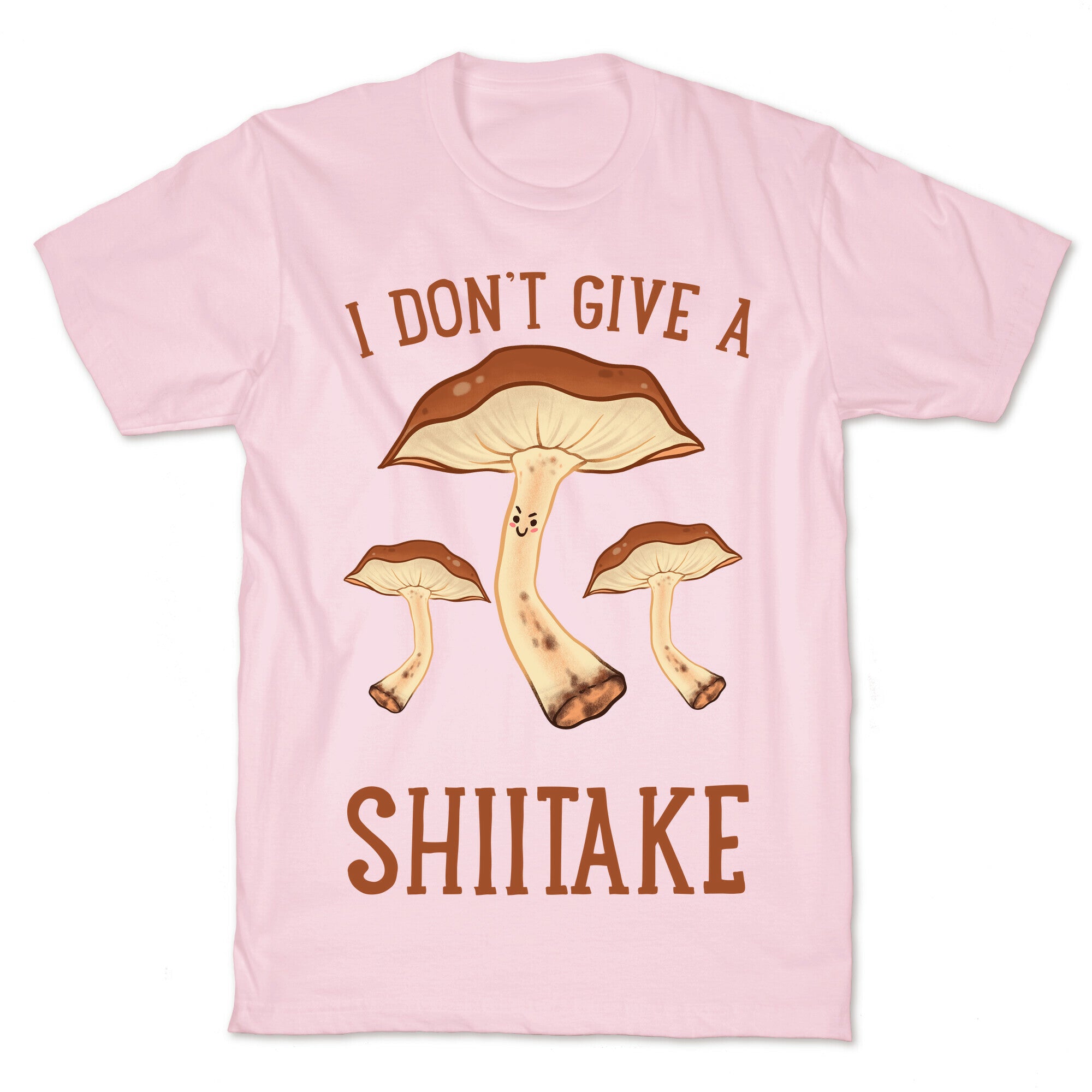 I Don't Give A Shiitake T-Shirt