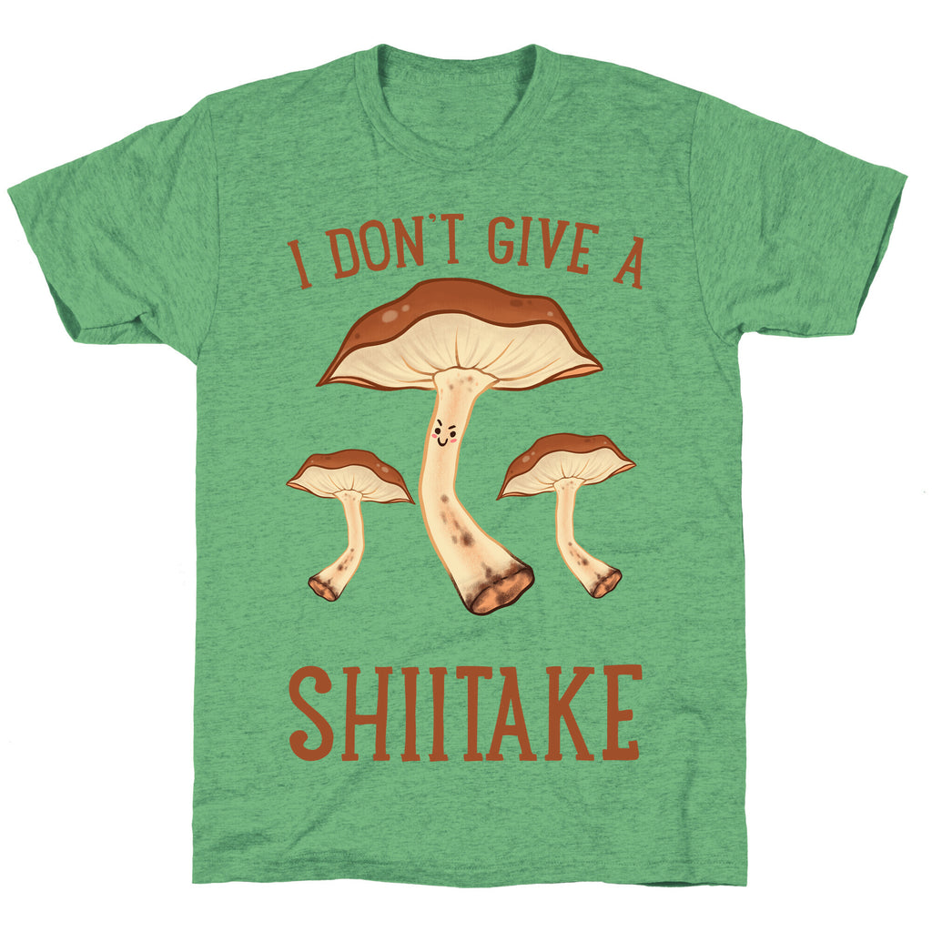 I Don't Give A Shiitake Unisex Triblend Tee