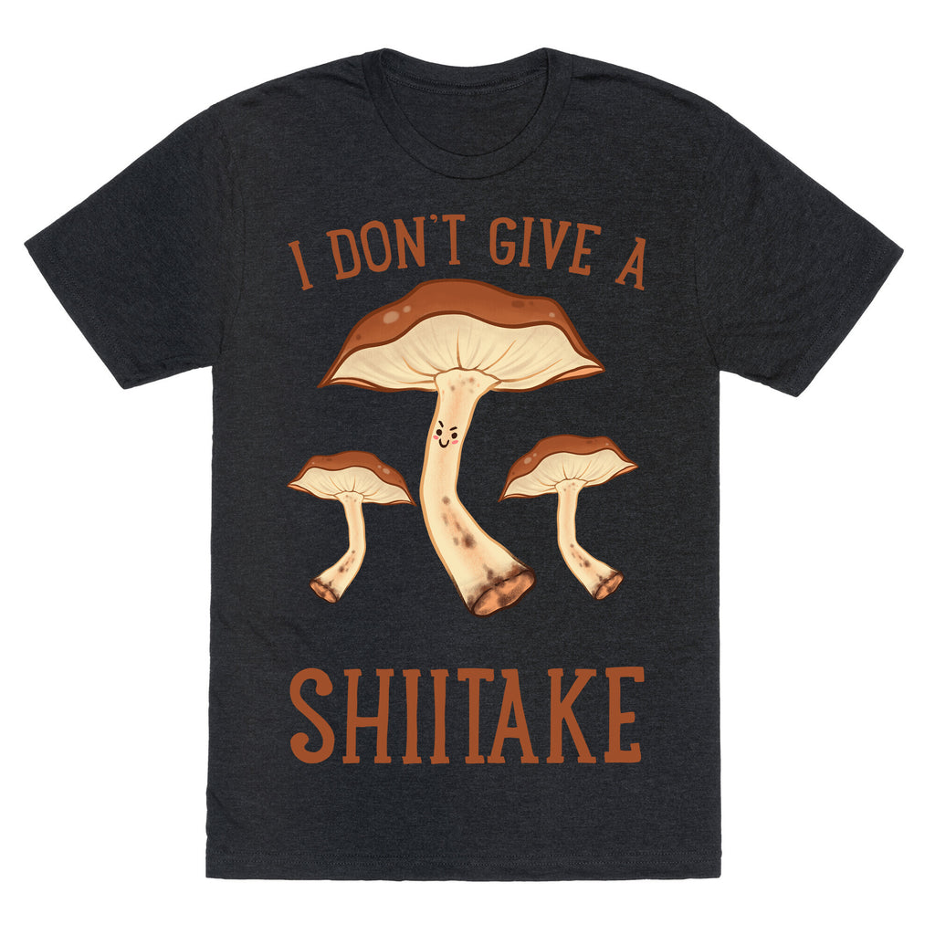 I Don't Give A Shiitake Unisex Triblend Tee
