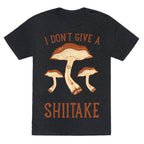 I Don't Give A Shiitake Unisex Triblend Tee