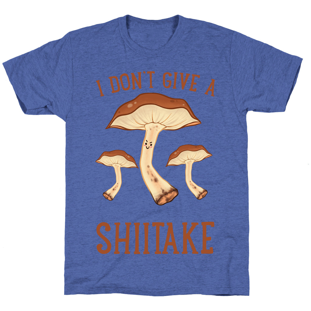 I Don't Give A Shiitake Unisex Triblend Tee