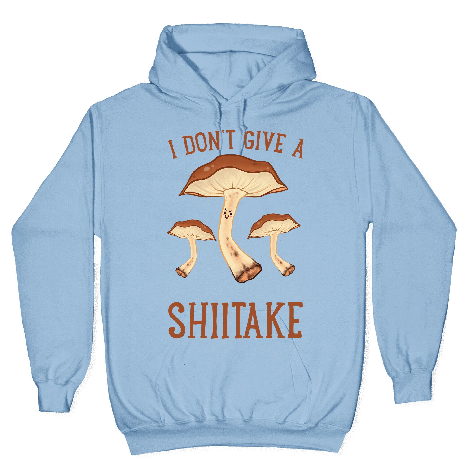 I Don't Give A Shiitake Hoodie