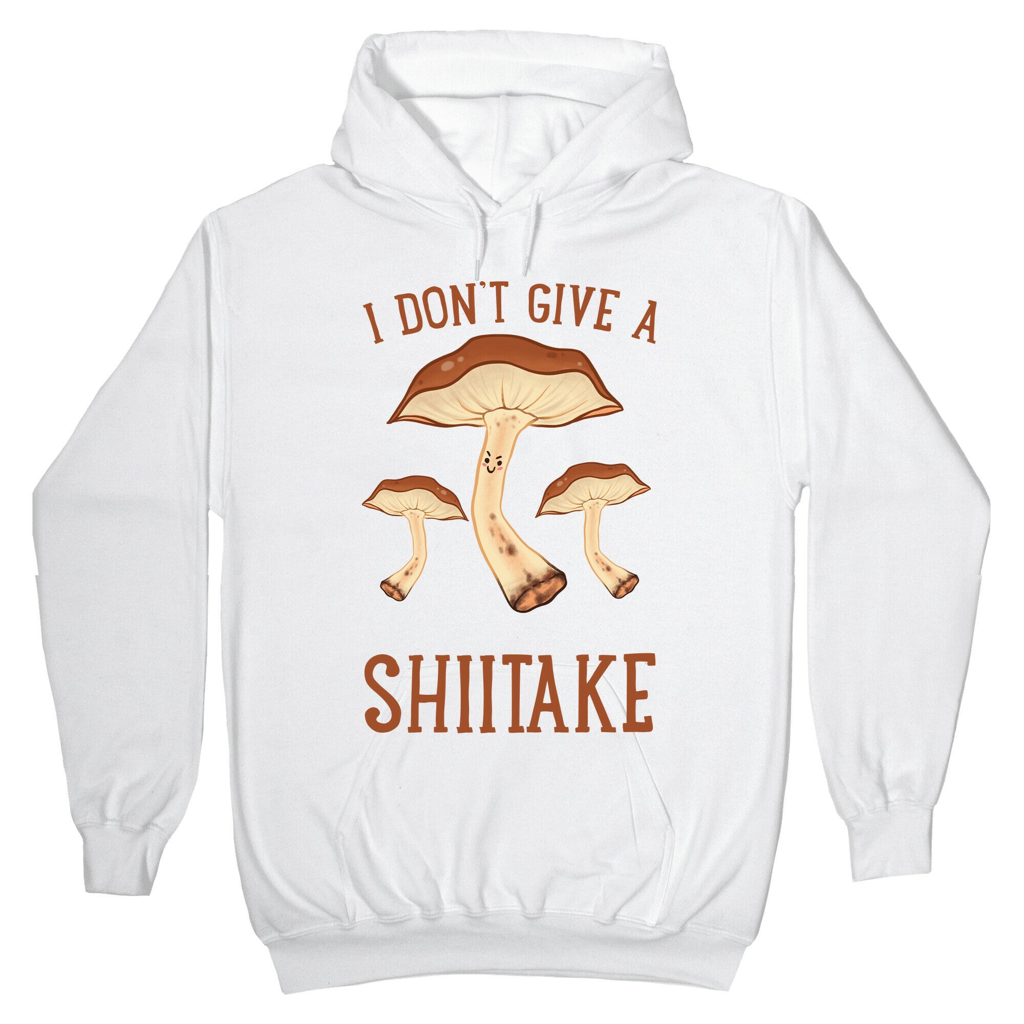 I Don't Give A Shiitake Hoodie