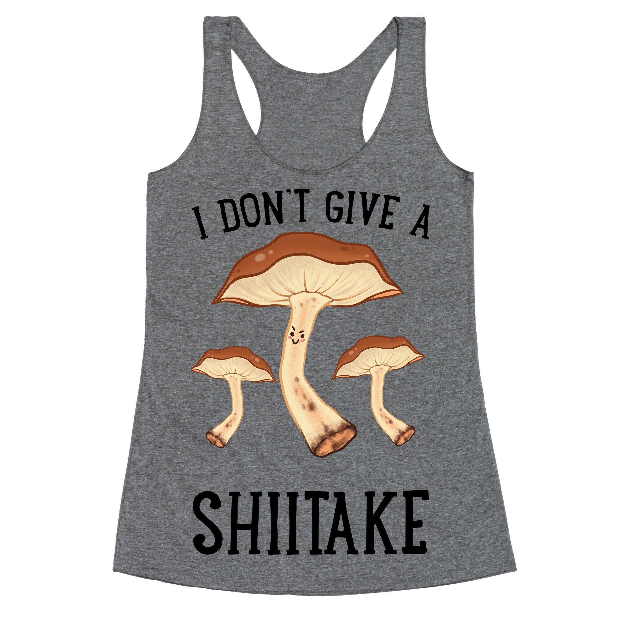 I Don't Give A Shiitake Racerback Tank