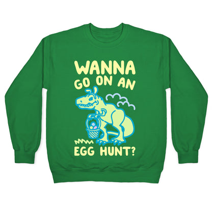 Wanna Go On An Egg Hunt T-Rex White Print Crewneck Sweatshirt
