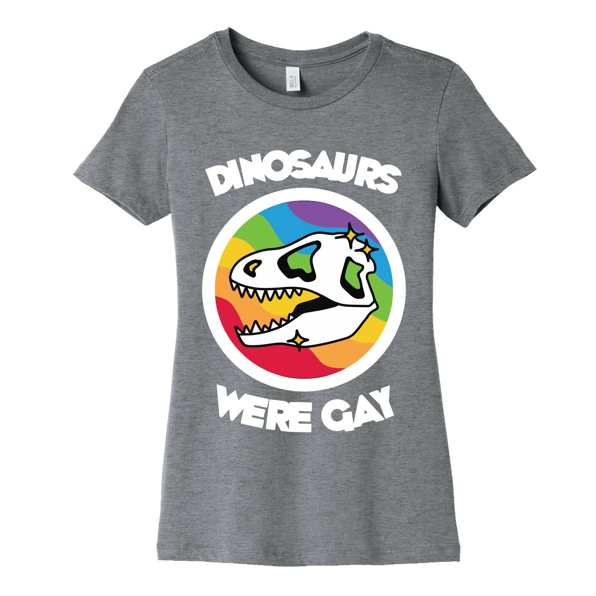 Dinosaurs Were Gay Women's Cotton Tee