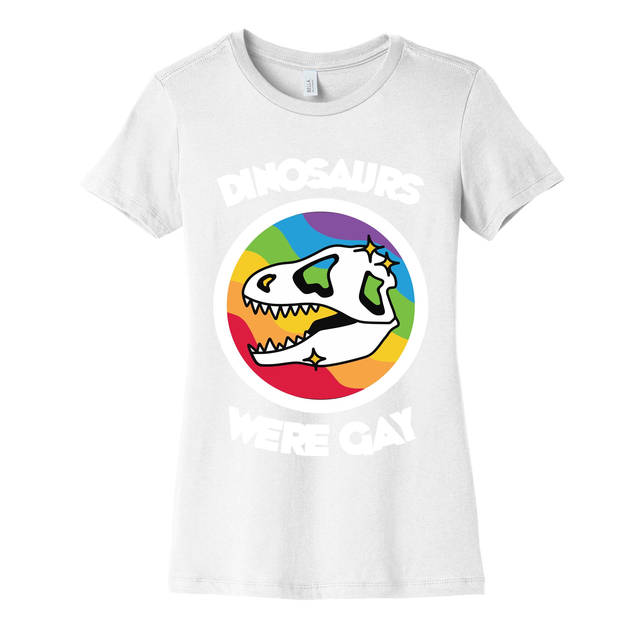 Dinosaurs Were Gay Women's Cotton Tee