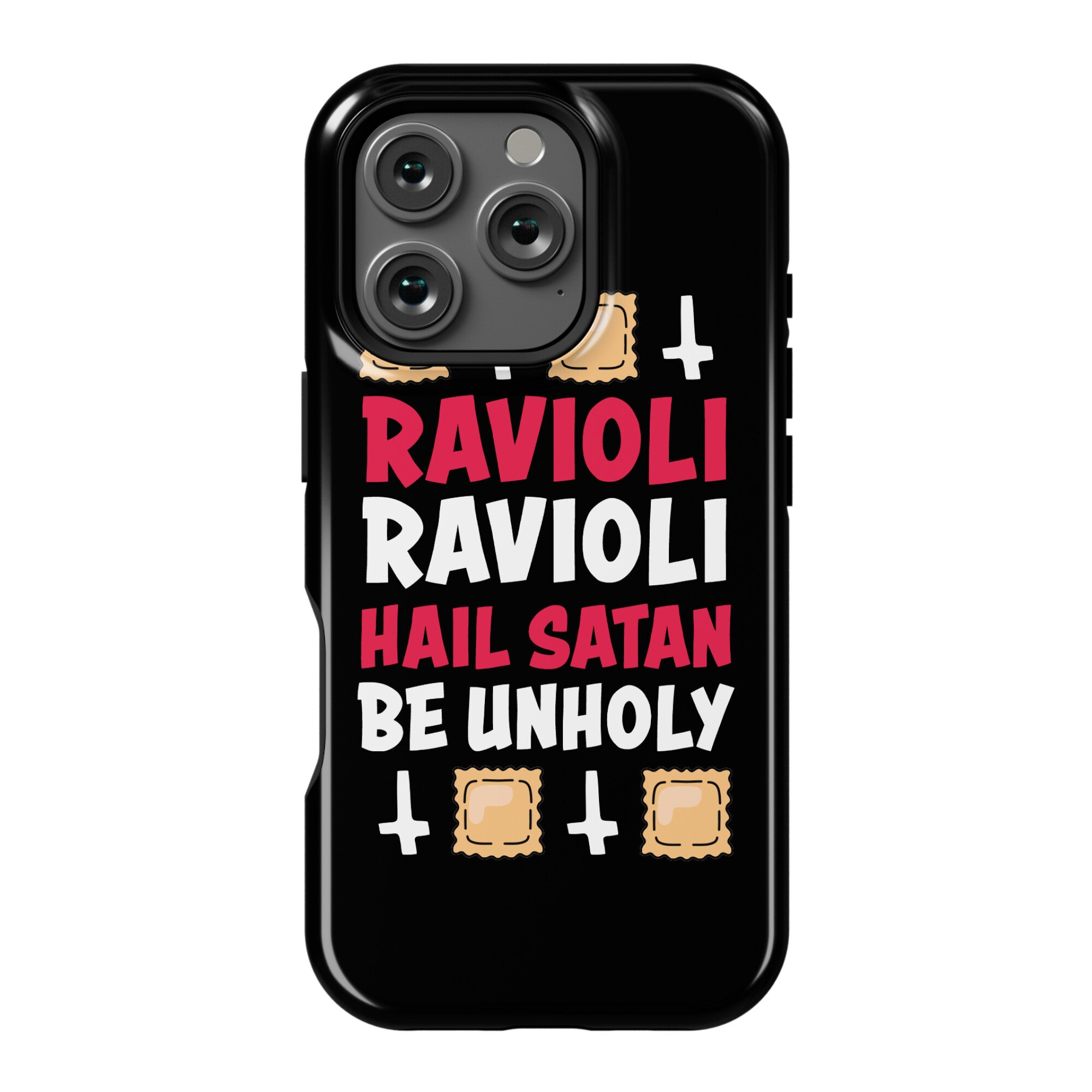 Ravioli Ravioli, Hail Stan, Be Unholy Phone Case