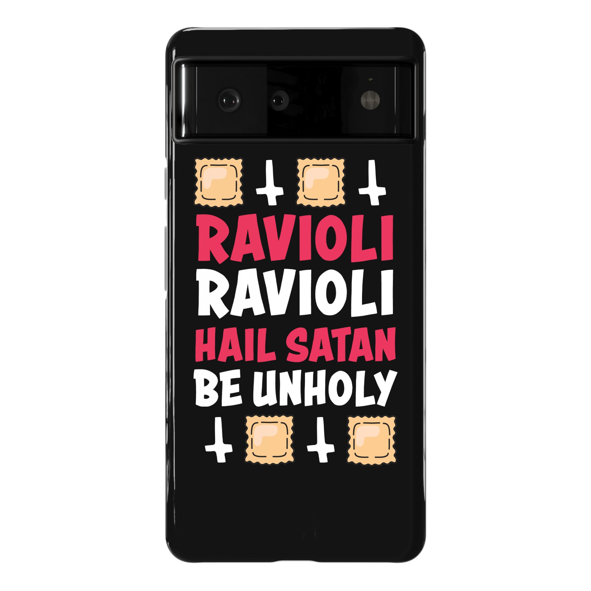 Ravioli Ravioli, Hail Stan, Be Unholy Phone Case