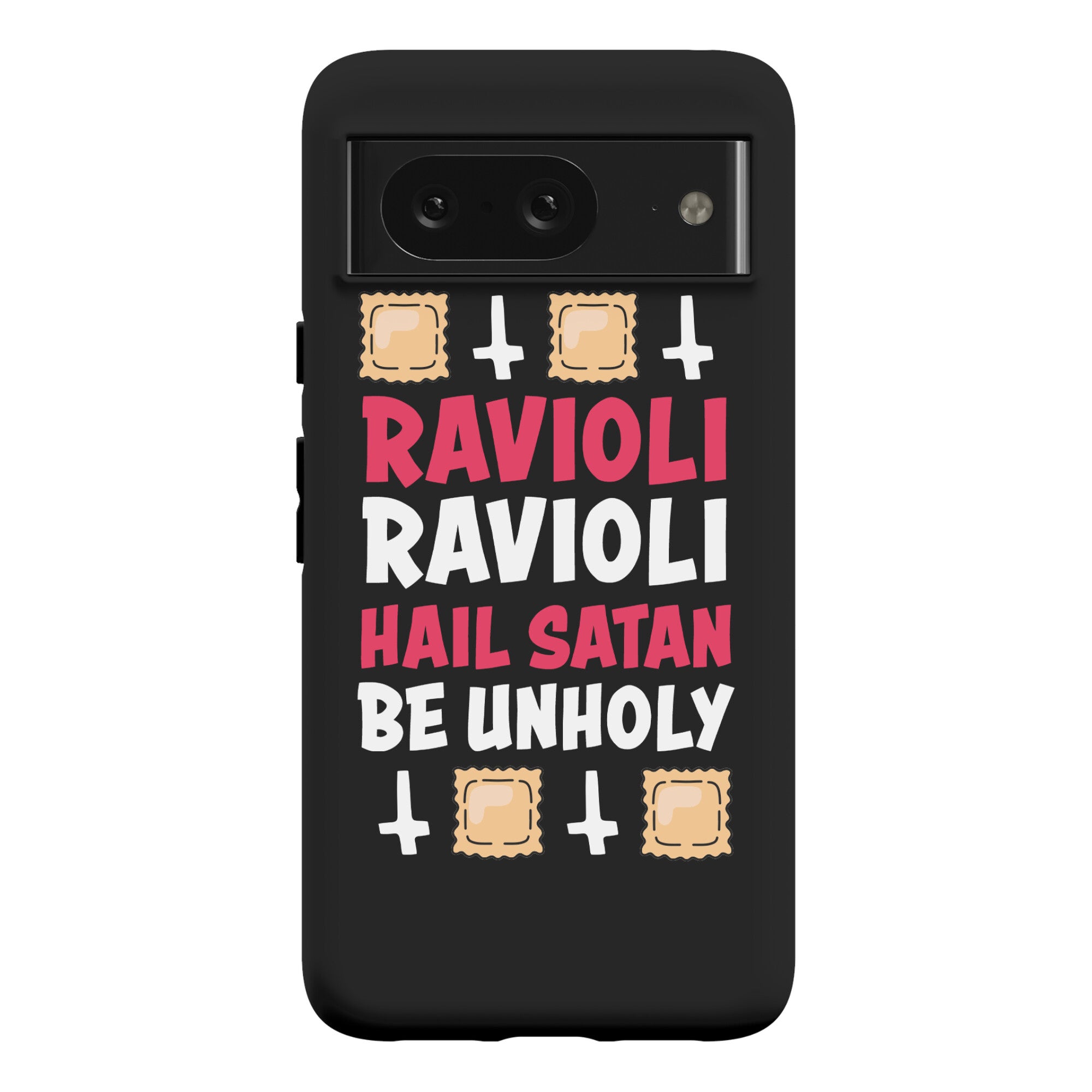 Ravioli Ravioli, Hail Stan, Be Unholy Phone Case