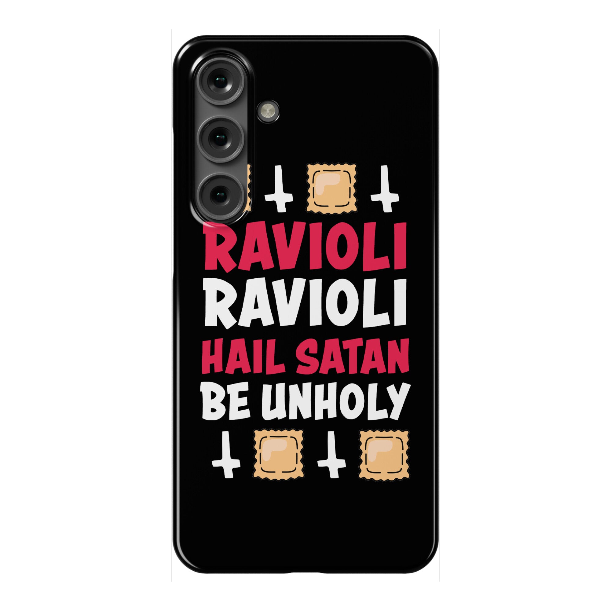 Ravioli Ravioli, Hail Stan, Be Unholy Phone Case