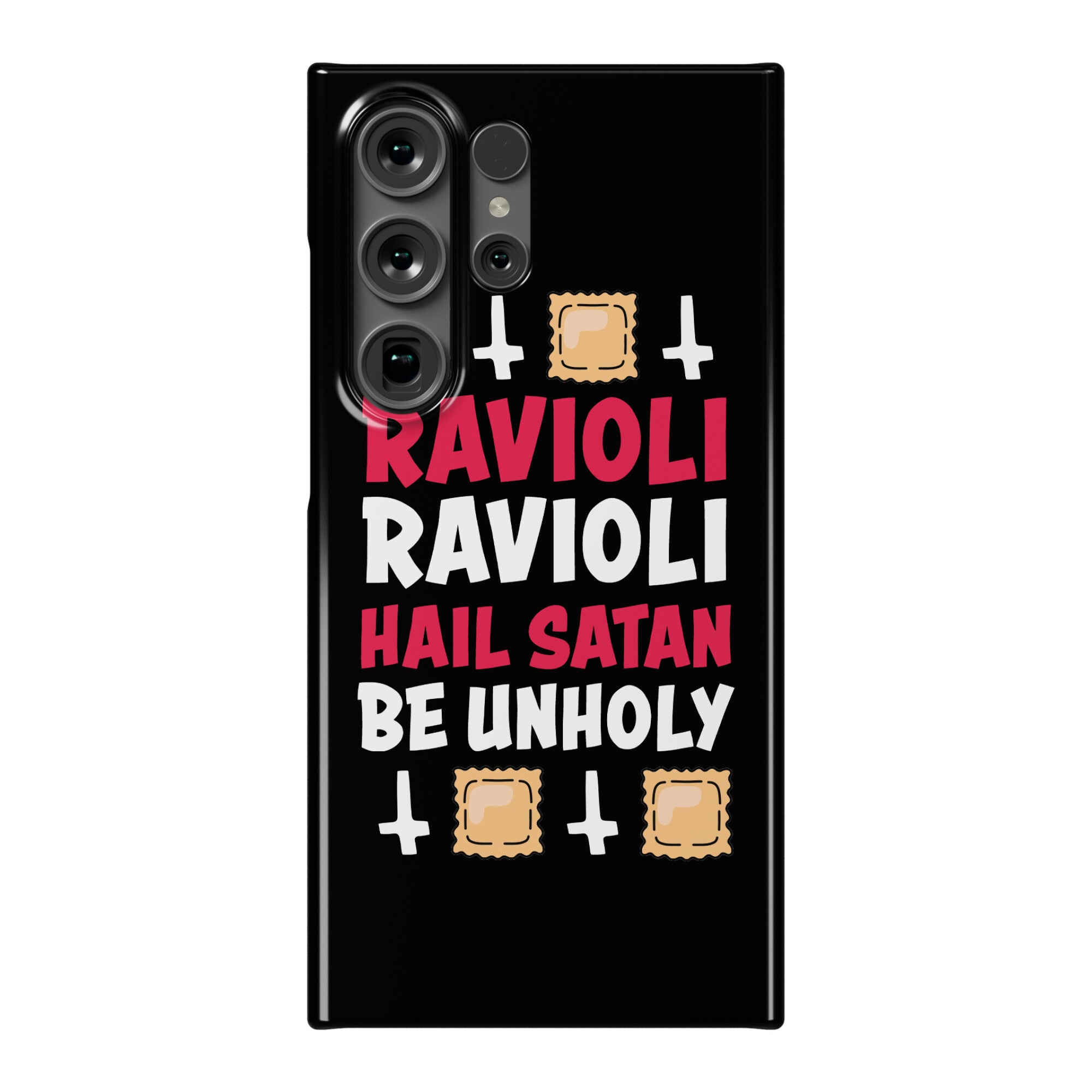 Ravioli Ravioli, Hail Stan, Be Unholy Phone Case