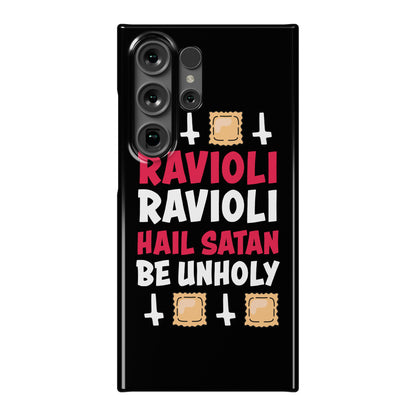 Ravioli Ravioli, Hail Stan, Be Unholy Phone Case