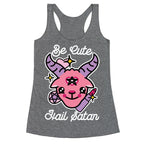 Be Cute, Hail Satan Racerback Tank