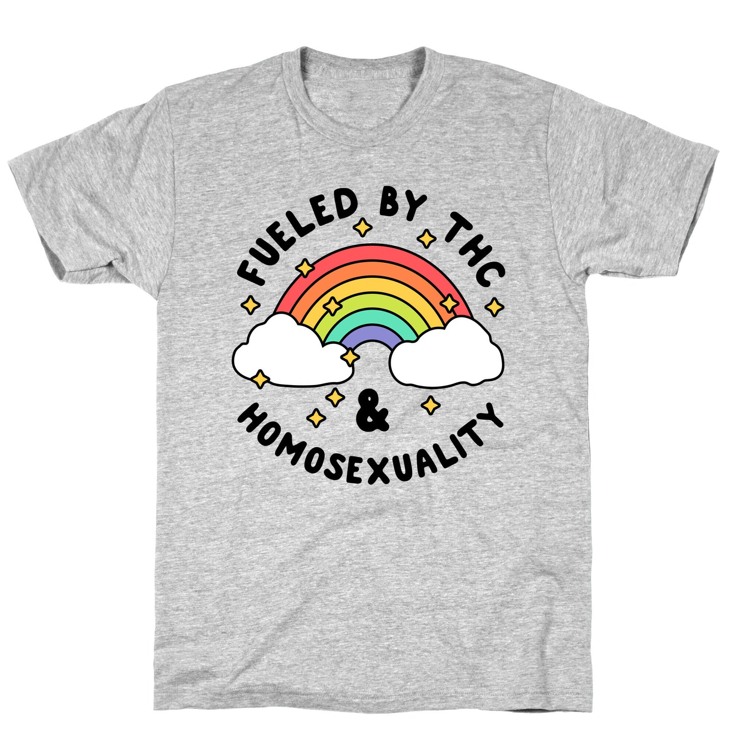 Fueled By THC & Homosexuality T-Shirt