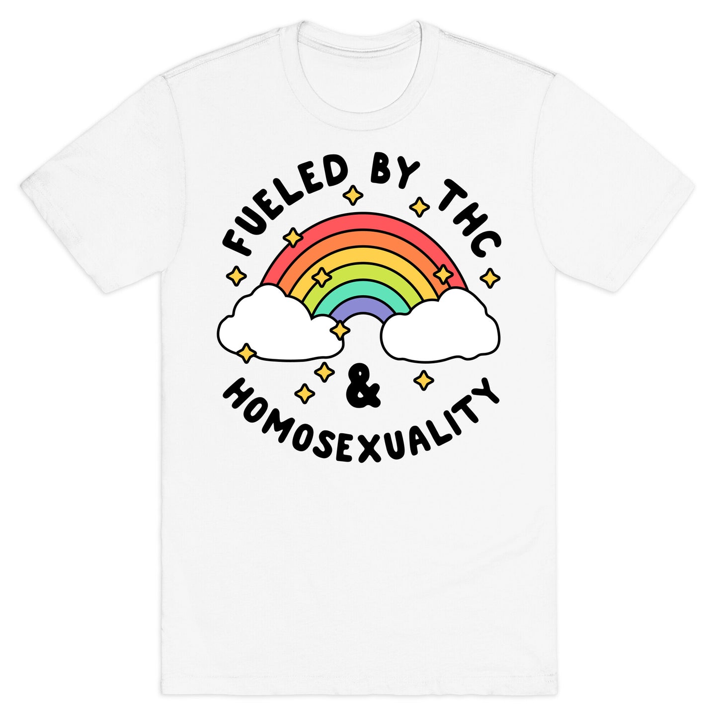 Fueled By THC & Homosexuality T-Shirt