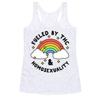 Fueled By THC & Homosexuality Racerback Tank