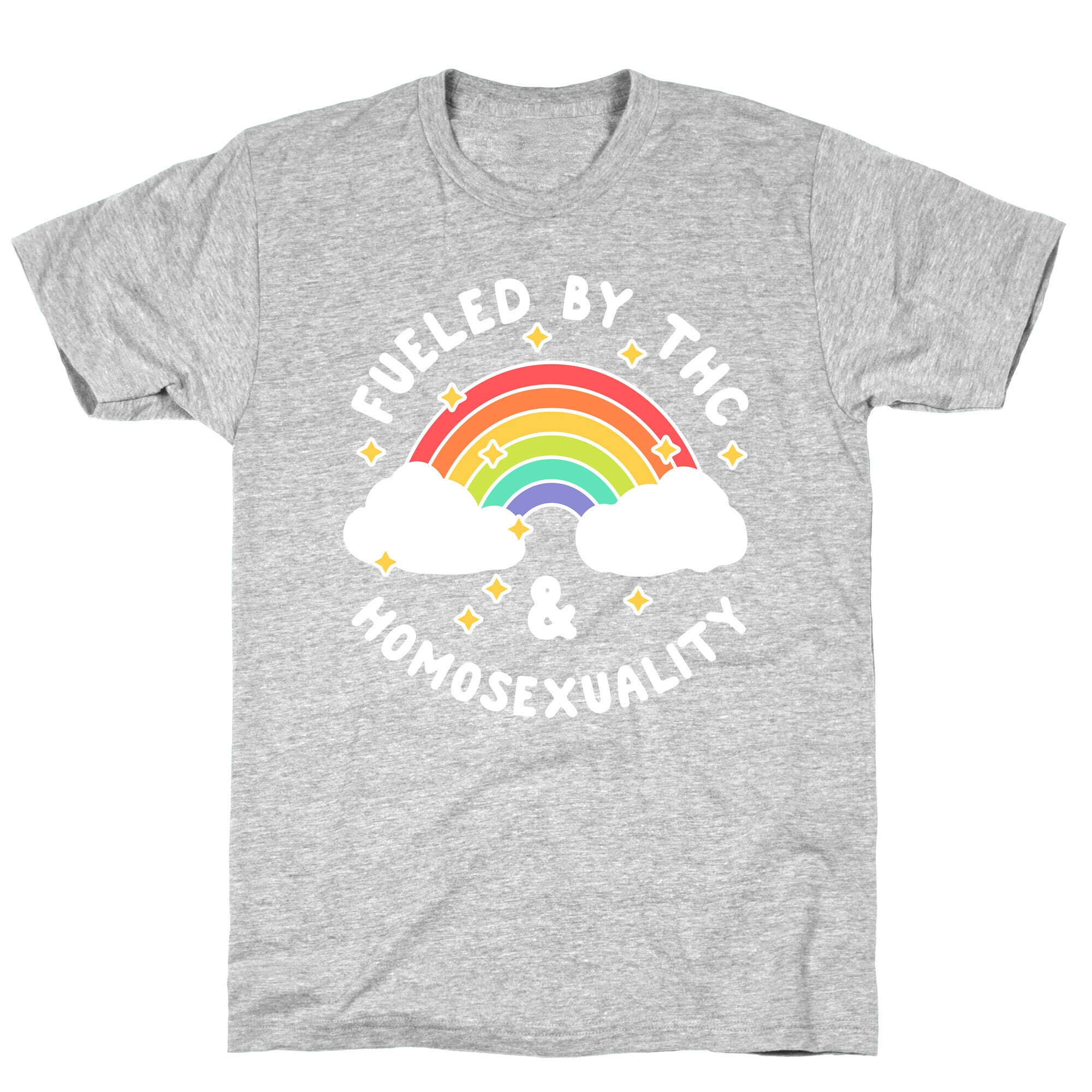 Fueled By THC & Homosexuality T-Shirt