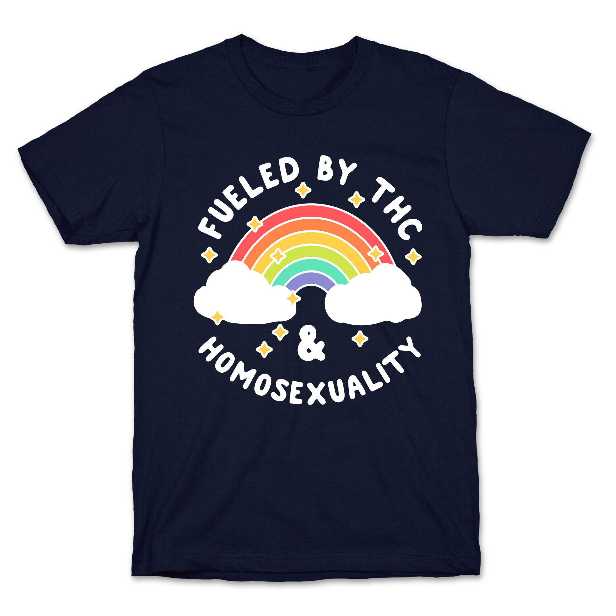 Fueled By THC & Homosexuality T-Shirt