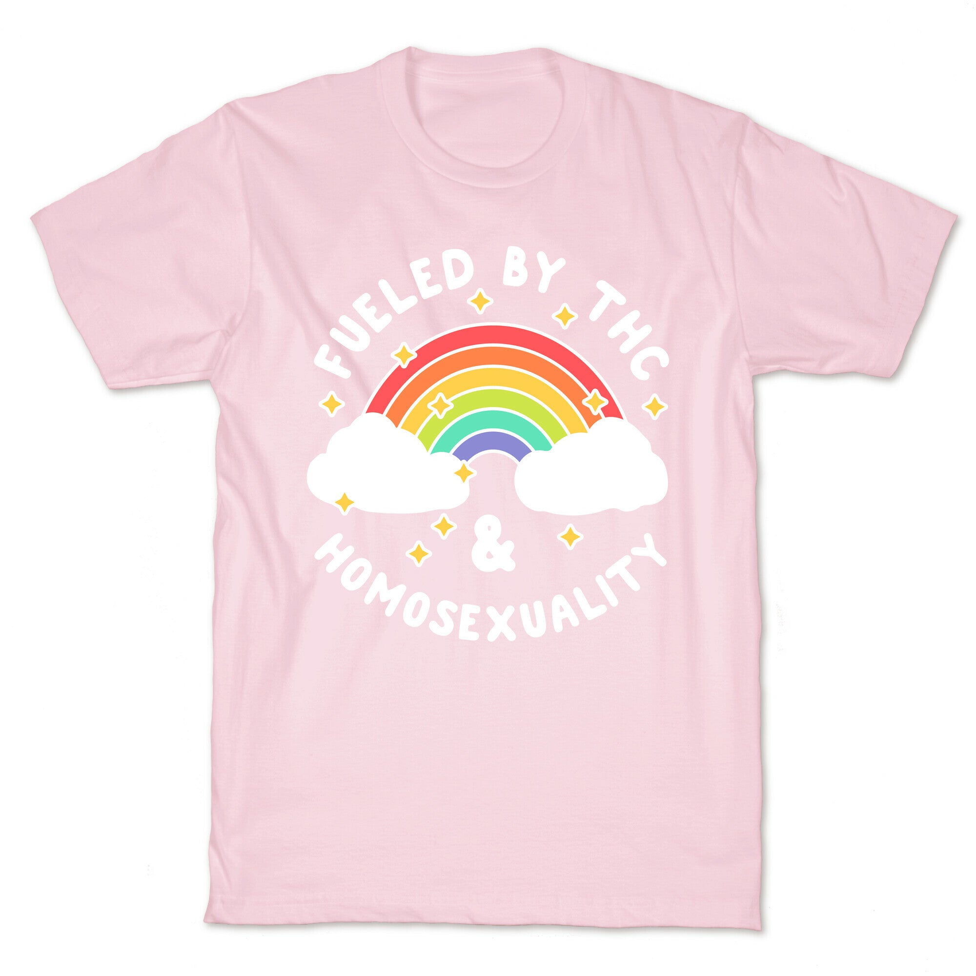 Fueled By THC & Homosexuality T-Shirt