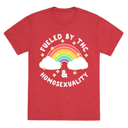 Fueled By THC & Homosexuality Unisex Triblend Tee