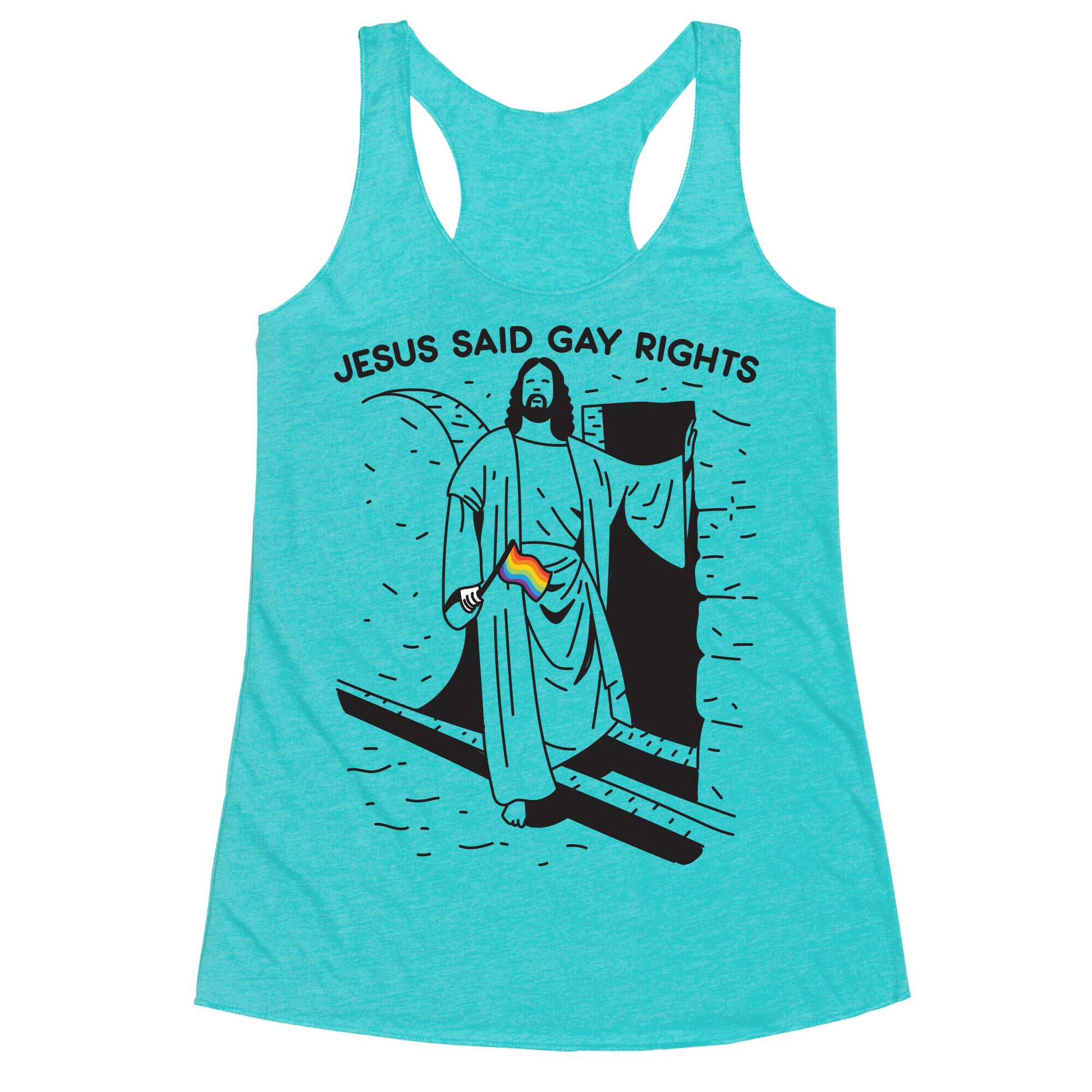 Jesus Said Gay Rights Racerback Tank