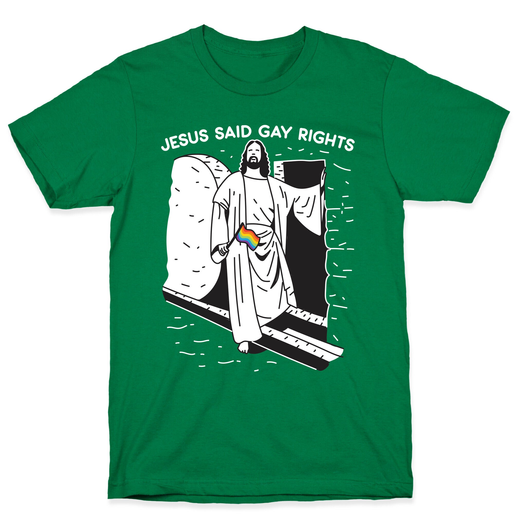 Jesus Said Gay Rights T-Shirt