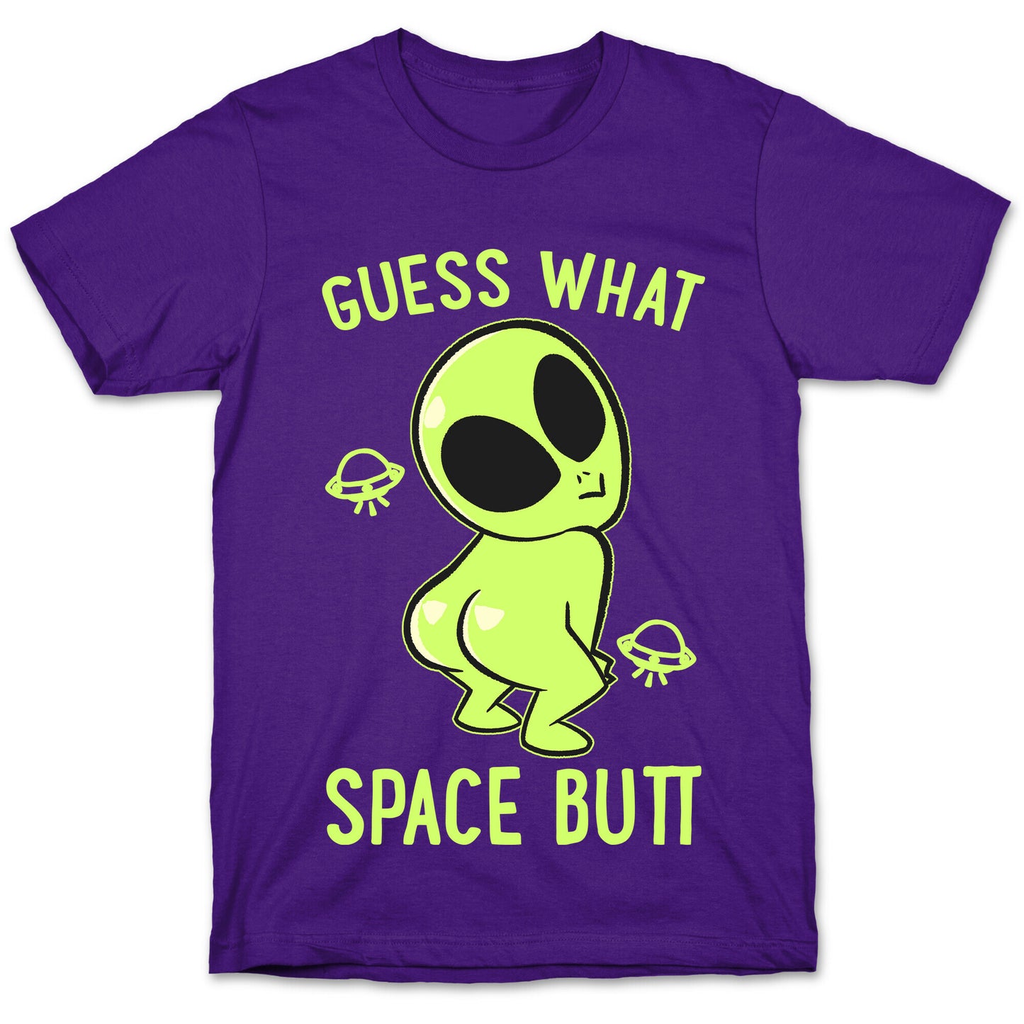Guess What Space Butt T-Shirt
