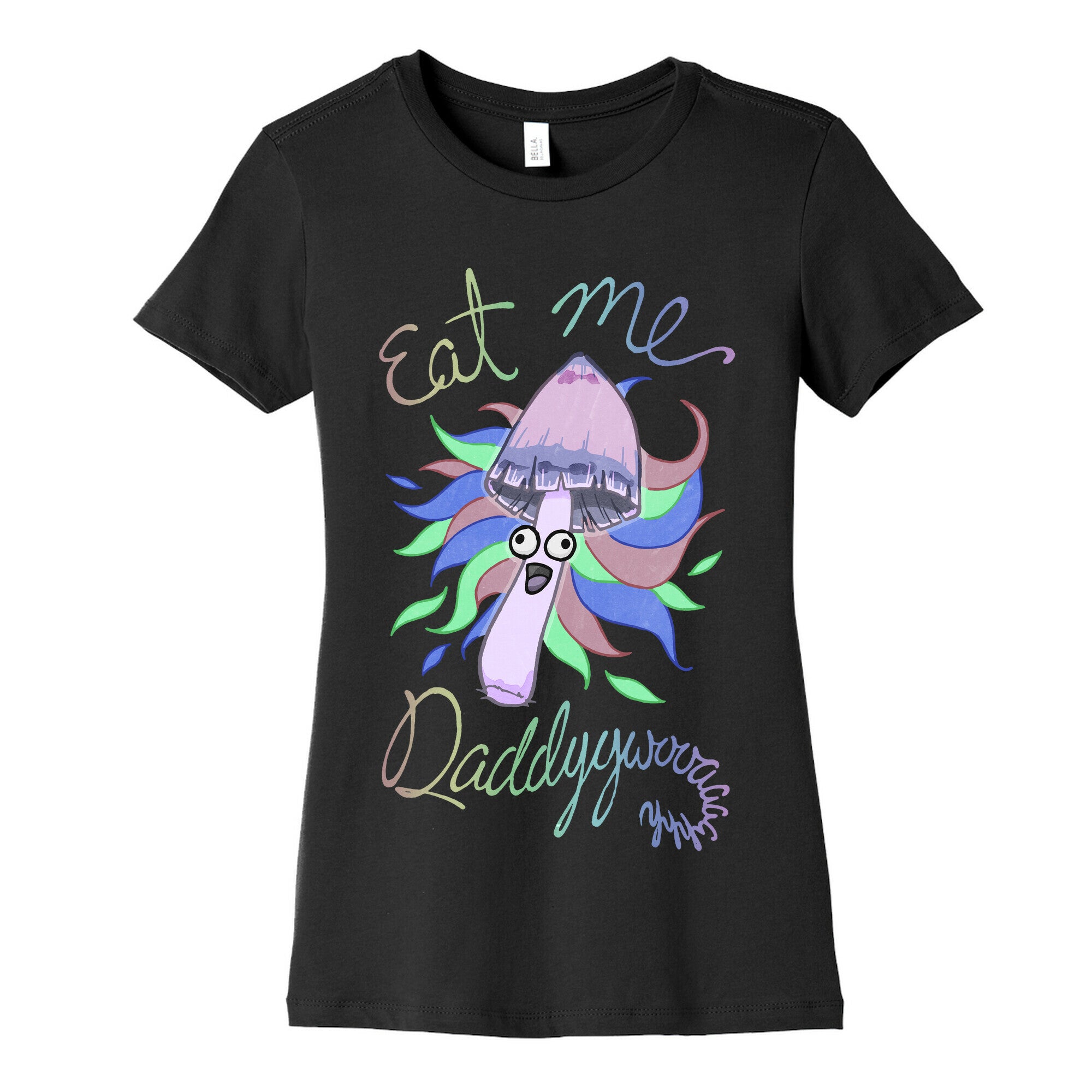 Eat Me Daddy Psychedelic Shroom Women's Cotton Tee