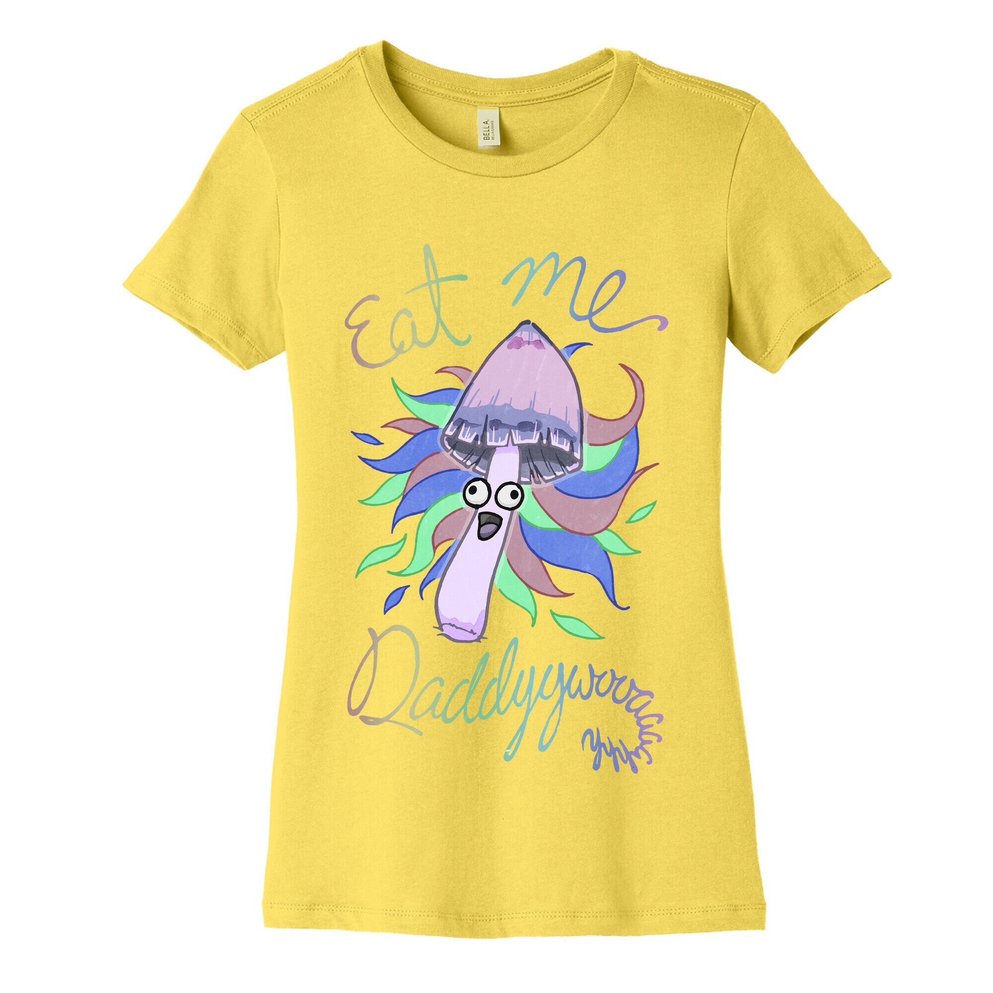 Eat Me Daddy Psychedelic Shroom Women's Cotton Tee