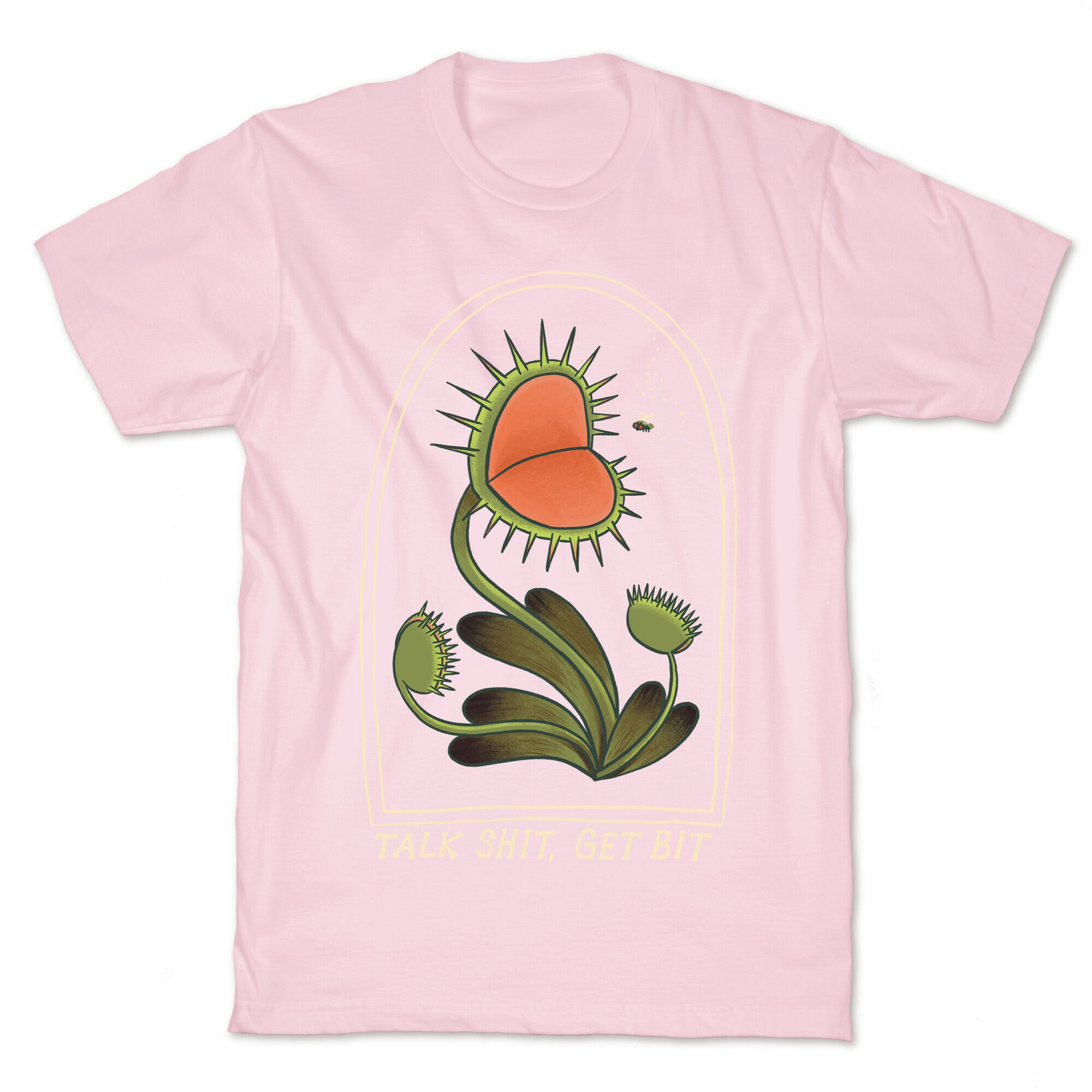 Talk Shit, Get Bit Venus Flytrap  T-Shirt