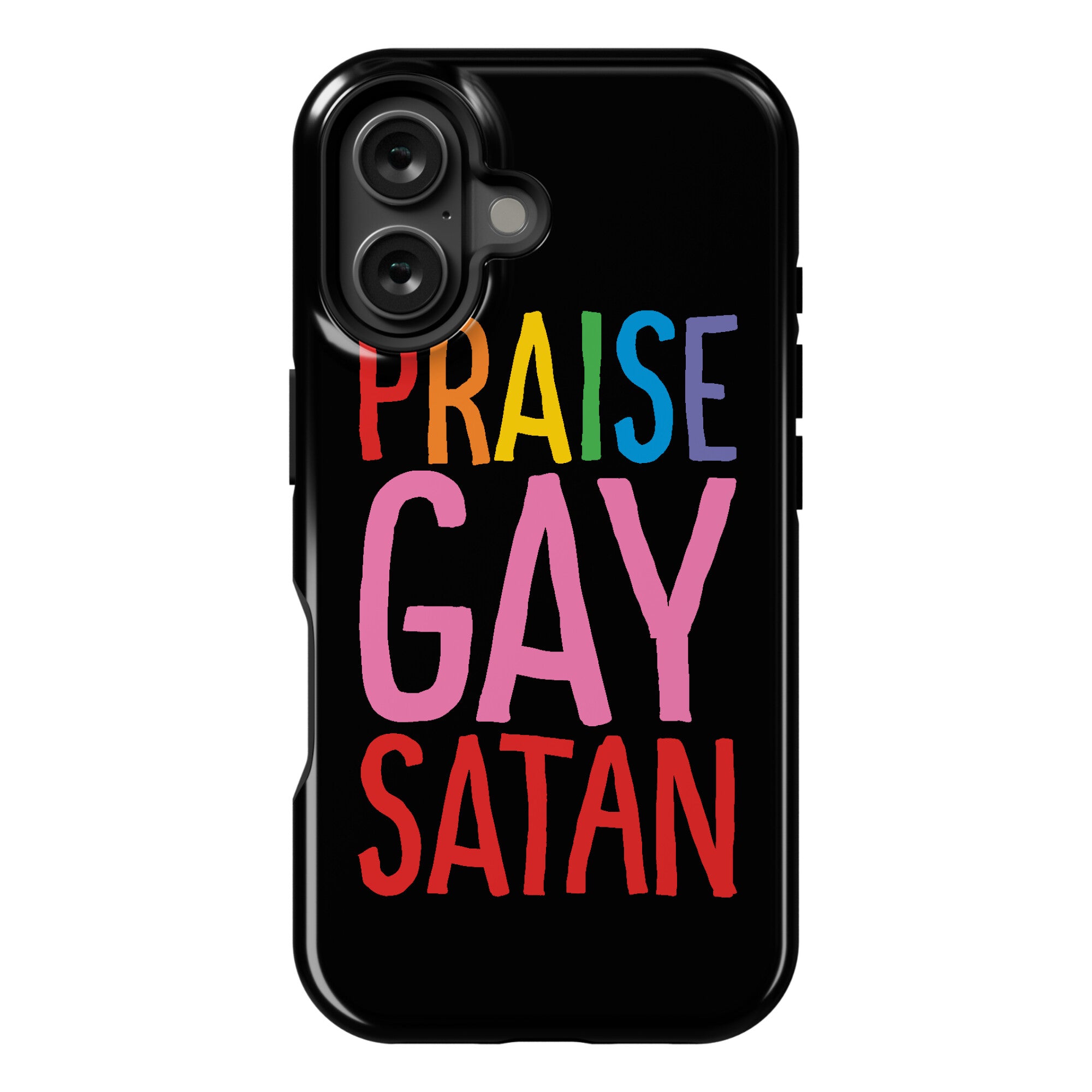 Praise Gay Satan Phone Case