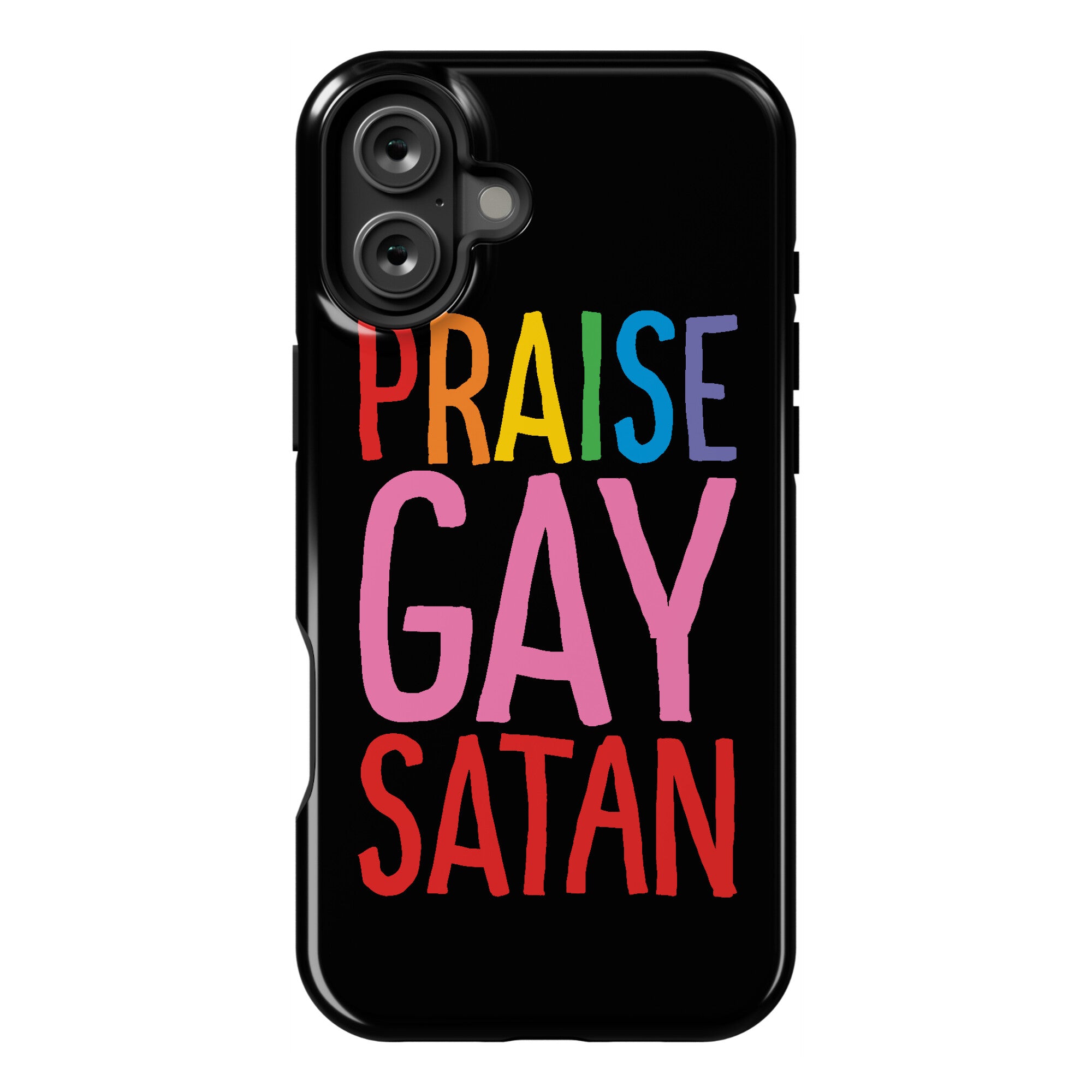 Praise Gay Satan Phone Case